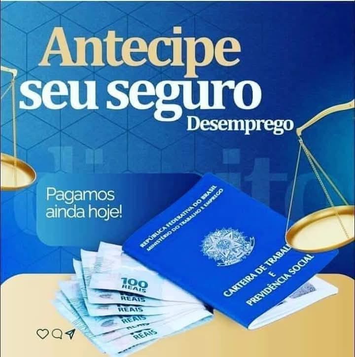 Seguro Desemprego - Pagamos na hora SP e BH Facebook ad: ANTECIPAMOS SEU SEGURO DESEMPREGO