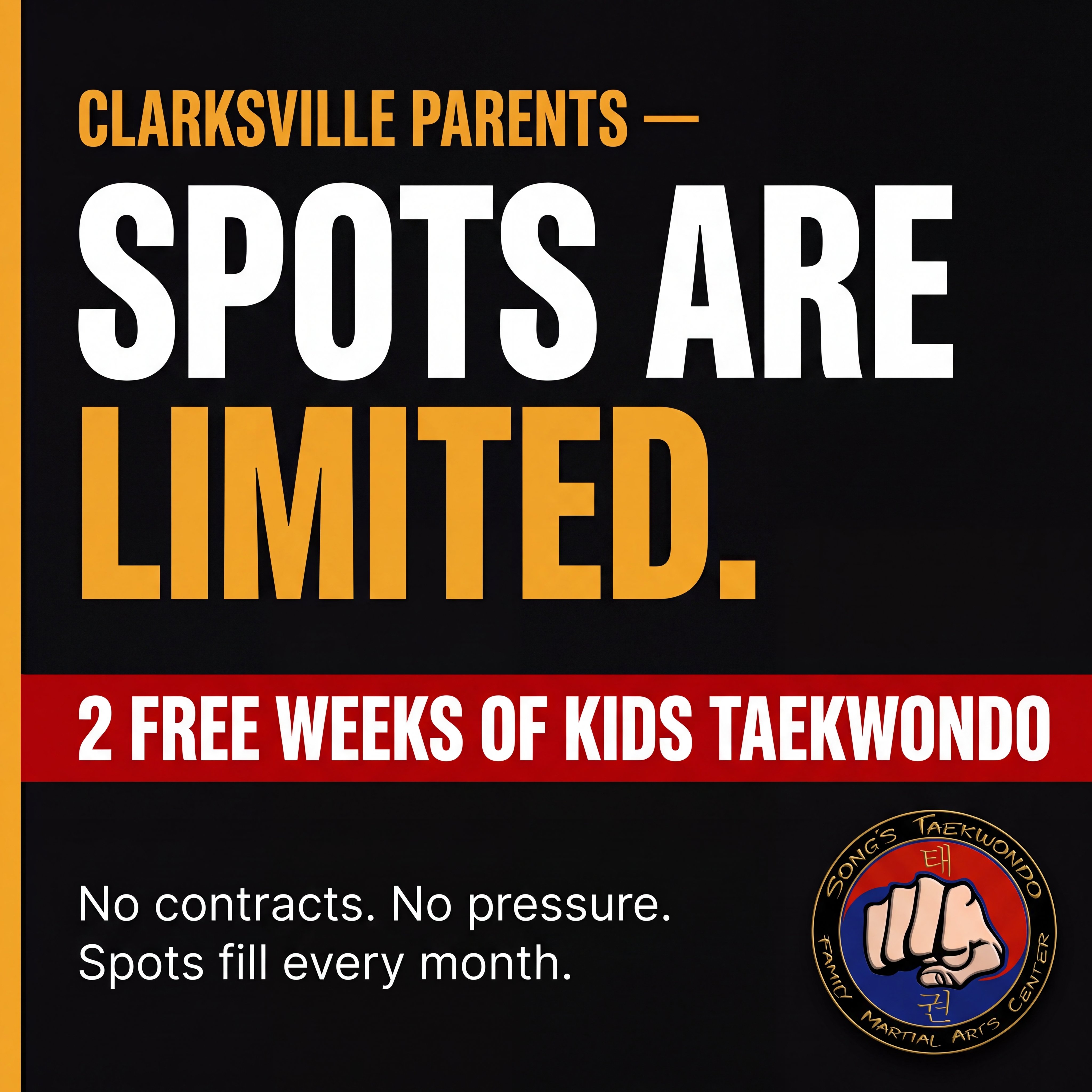 Song's Taekwondo- Clarksville TN Facebook ad: 2 FREE Weeks, Spots Are Limited