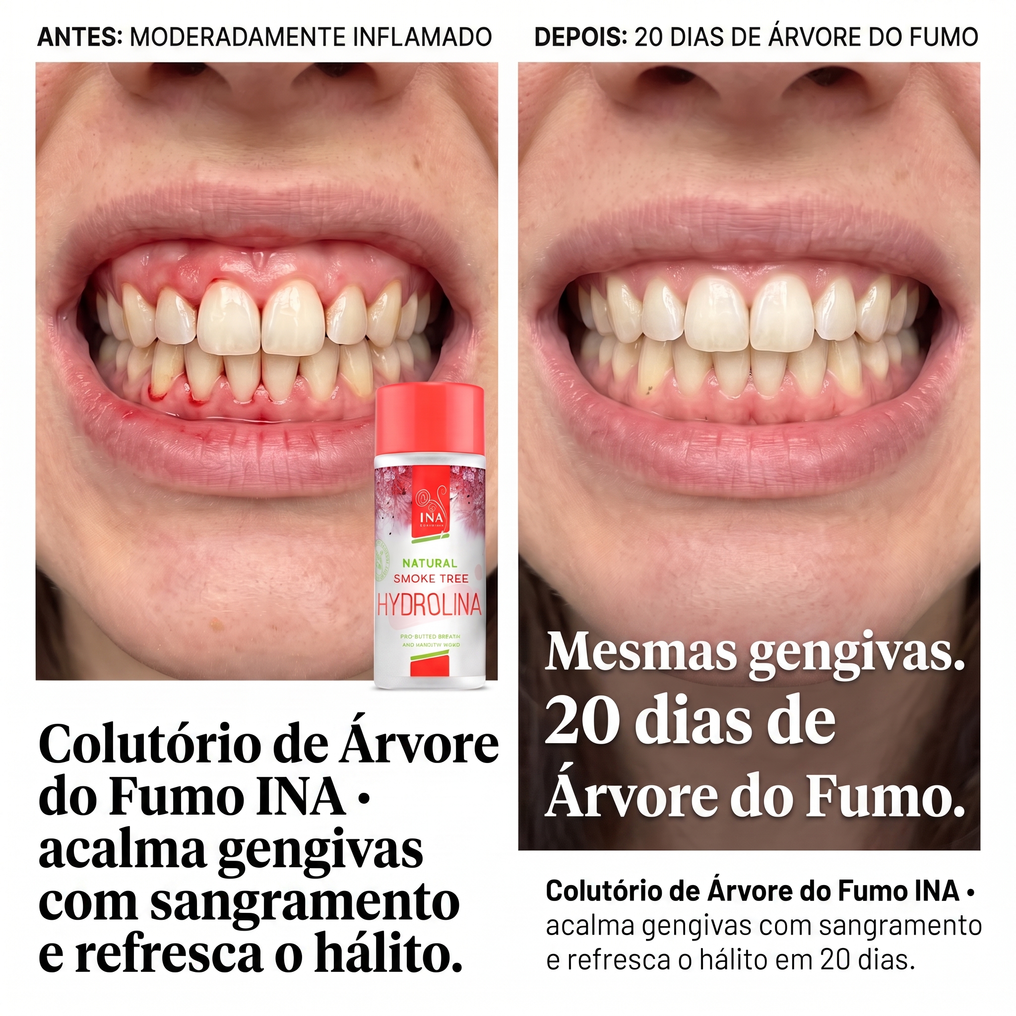 Cosméticos Orgânicos Familiares - InaEssentials.PT Facebook ad: As mesmas gengivas. 20 dias depois.