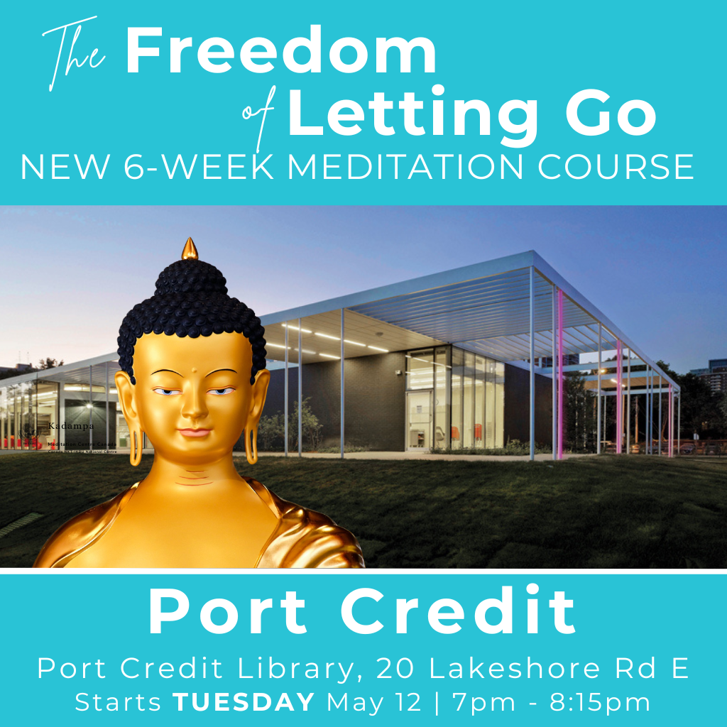 Kadampa Meditation Centre Canada Facebook ad: ~The Freedom of Letting Go ~