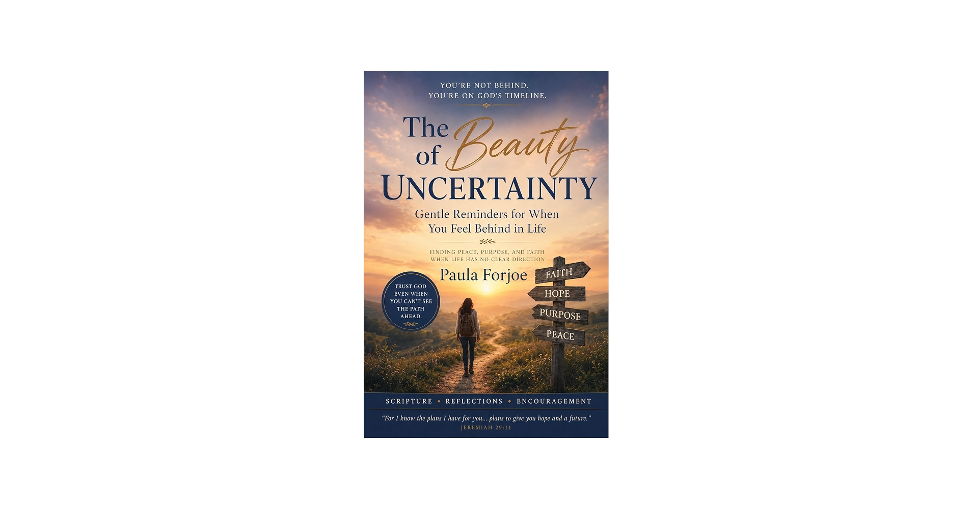 The Beauty of Uncertainty Christian Encouragement & Faith Facebook ad: The Beauty of Uncertainty: Gentle Reminders for When You…
