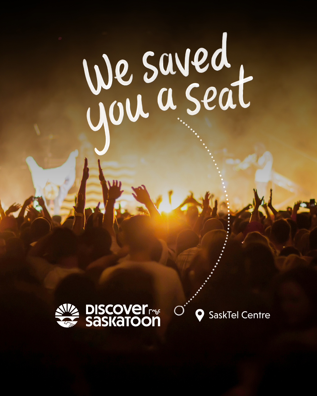 Discover Saskatoon Facebook ad: We Saved You a Seat