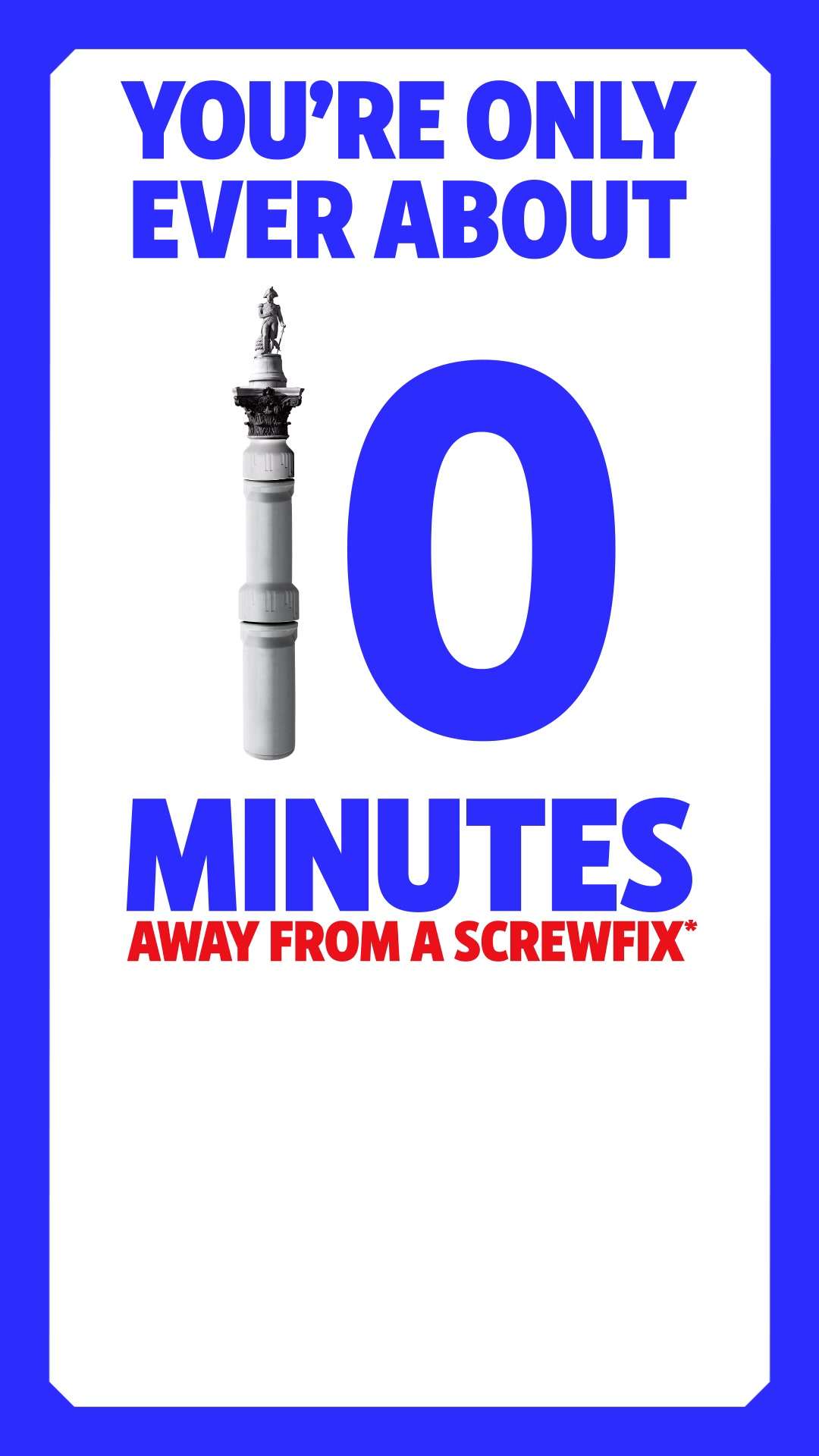Screwfix Facebook ad: Visit today!