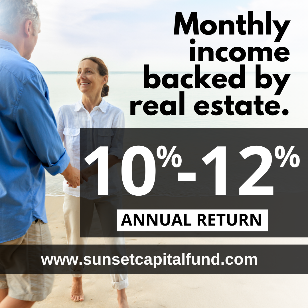 Sunset Capital Investments Facebook ad: 10-12% Monthly Cashflow Backed by Real Estate