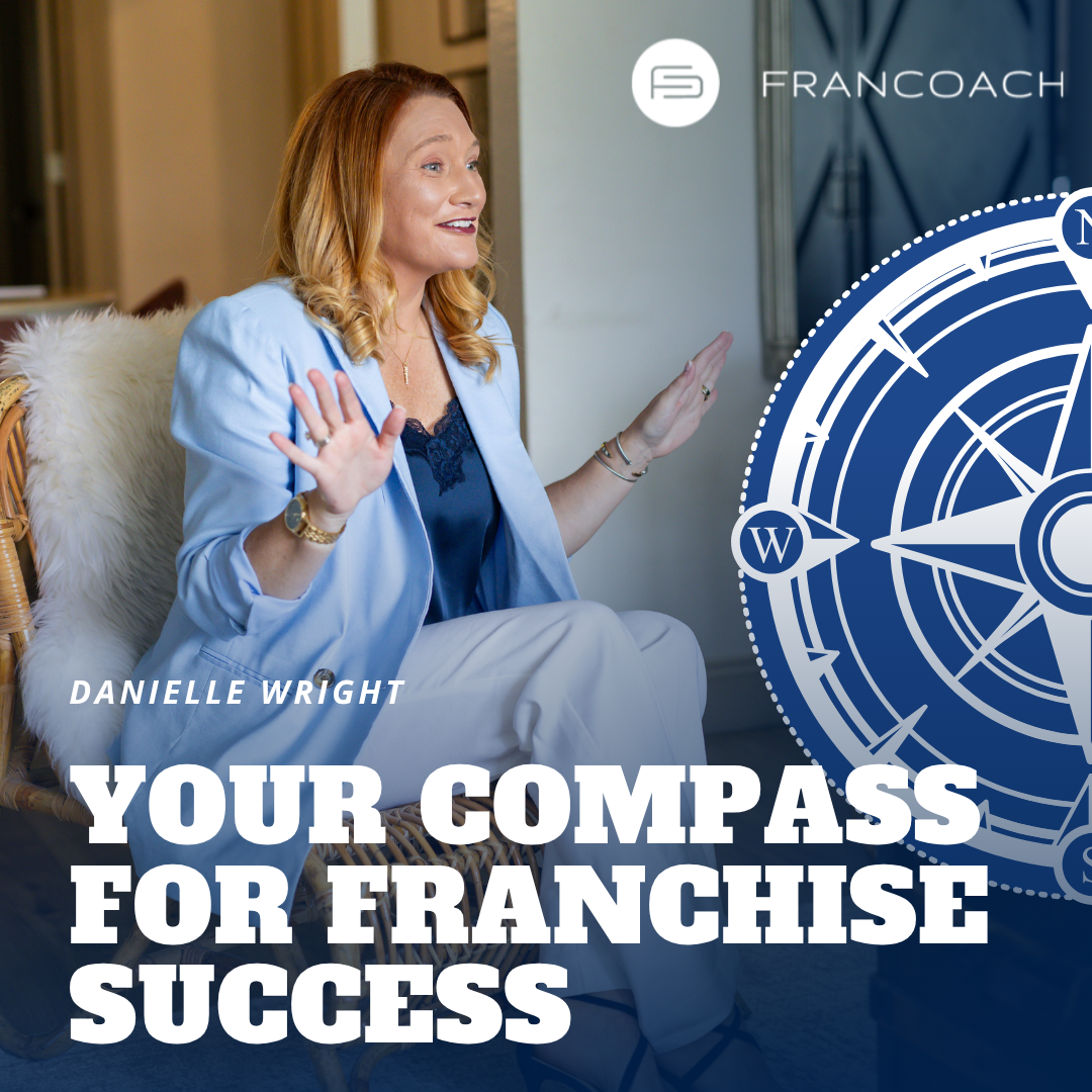 FranchisingDanielle Facebook ad: Your Compass for Franchise Success