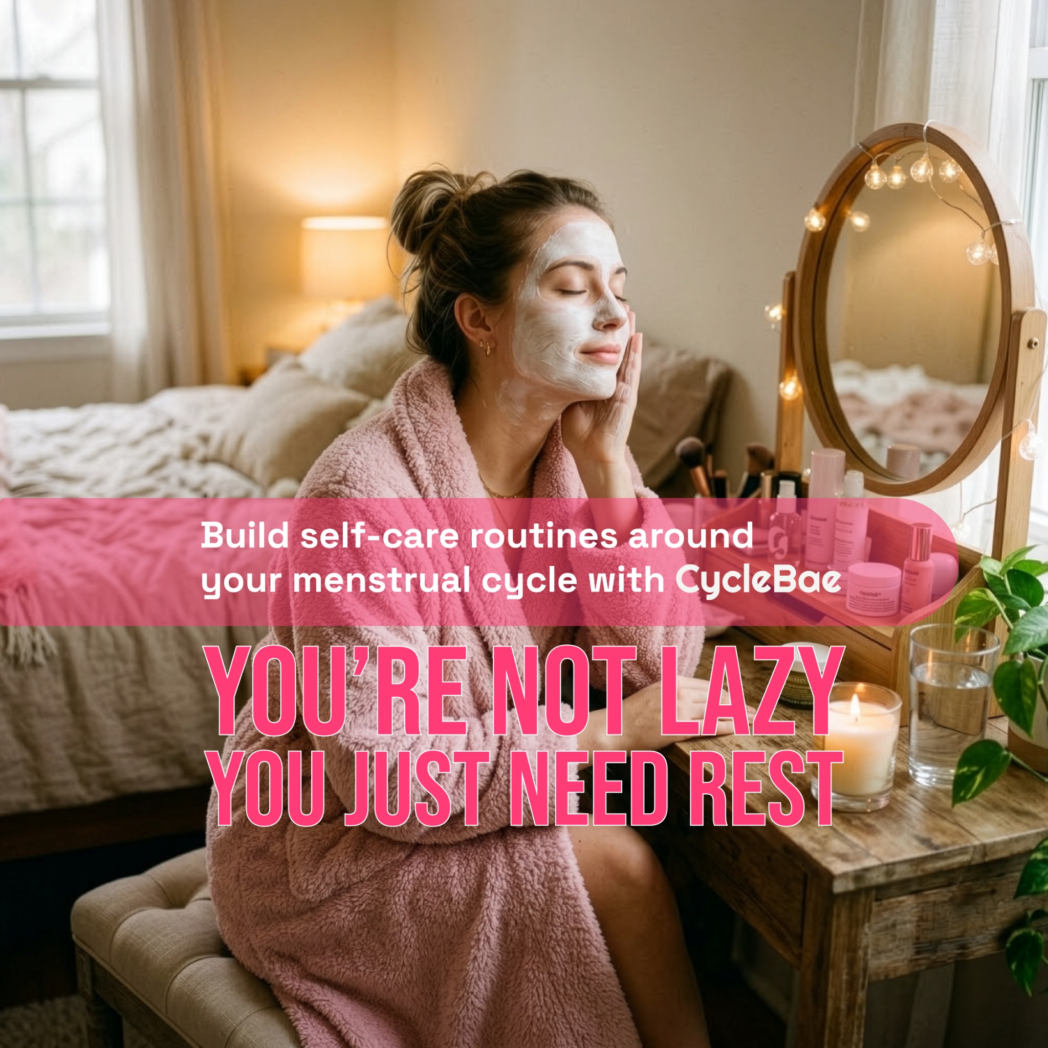 CycleBae Facebook ad: The best self-care routine isn't the same every…