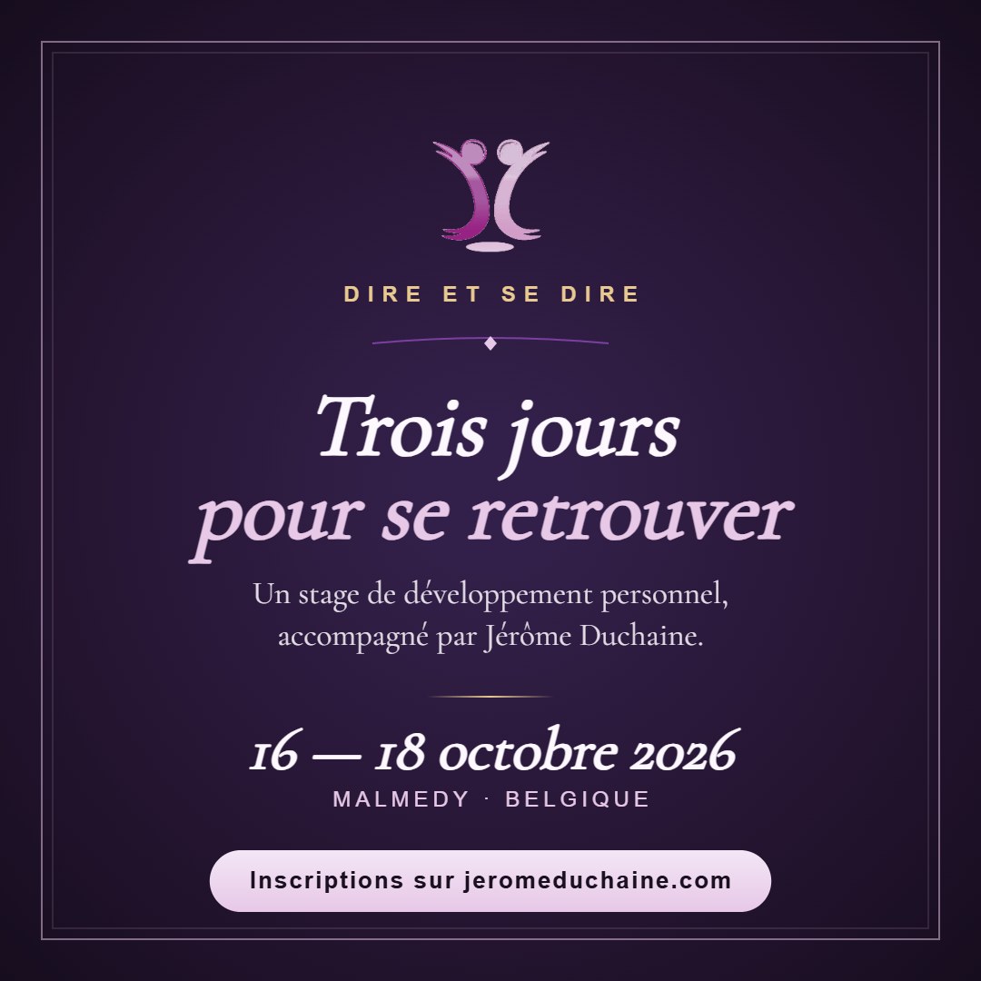 Jérôme Duchaine - Psychothérapeute et développement personnel Facebook ad: Stage « Dire et se dire », développement personnel