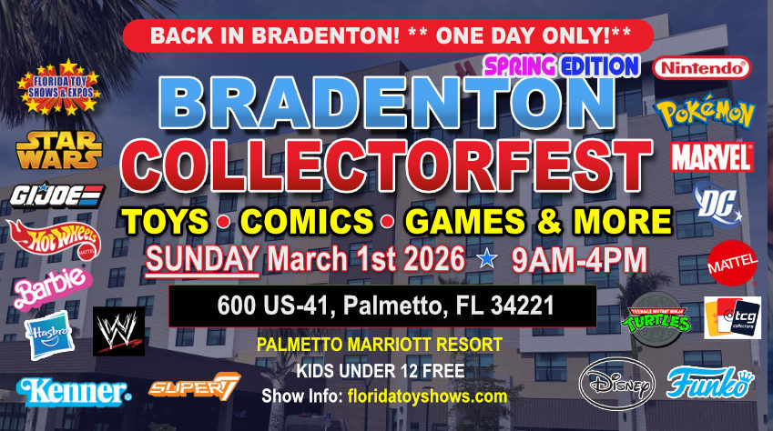 Florida Toy Shows Expos Facebook ad: Bradenton Collectorfest 2026 (Spring)
