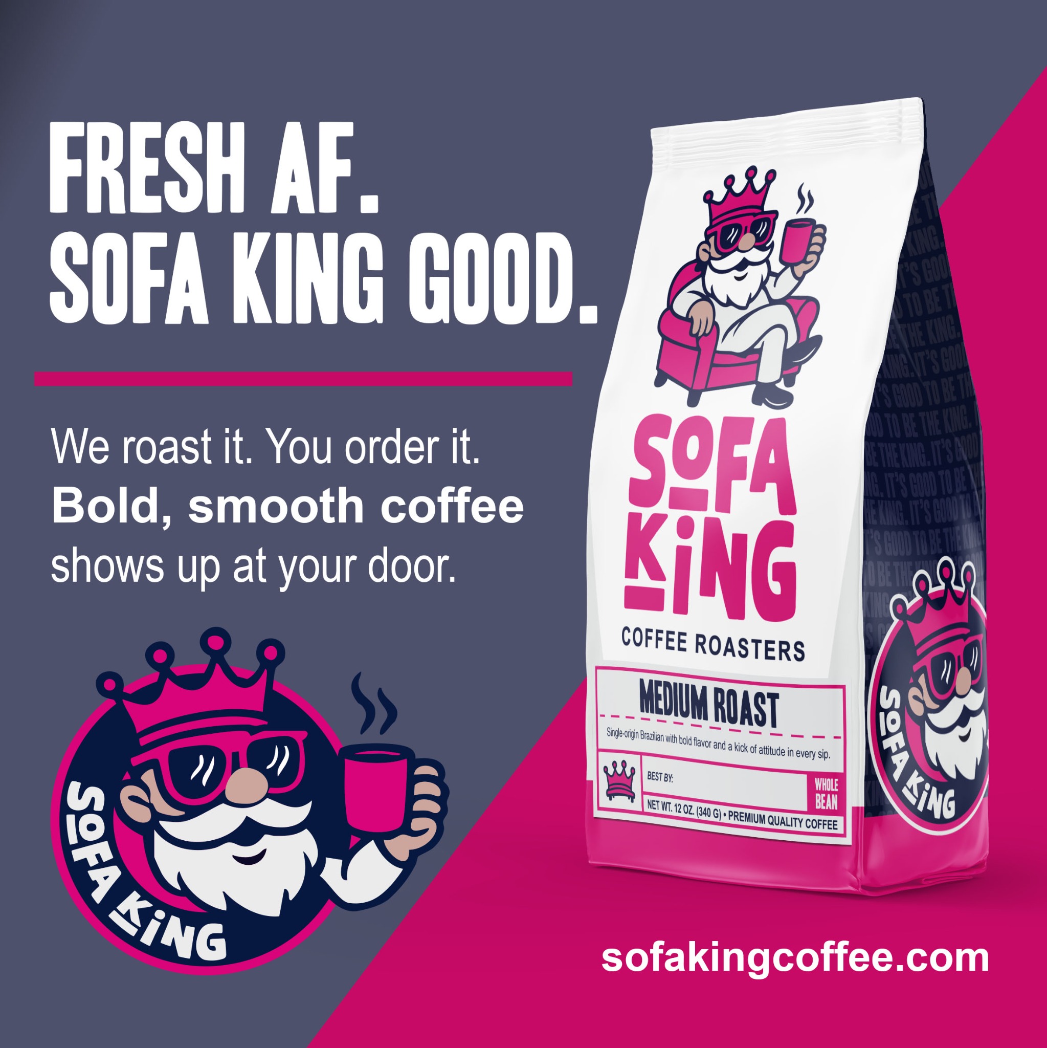 Sofa King Coffee Roasters Facebook ad: Fresh AF. Sofa King Good.