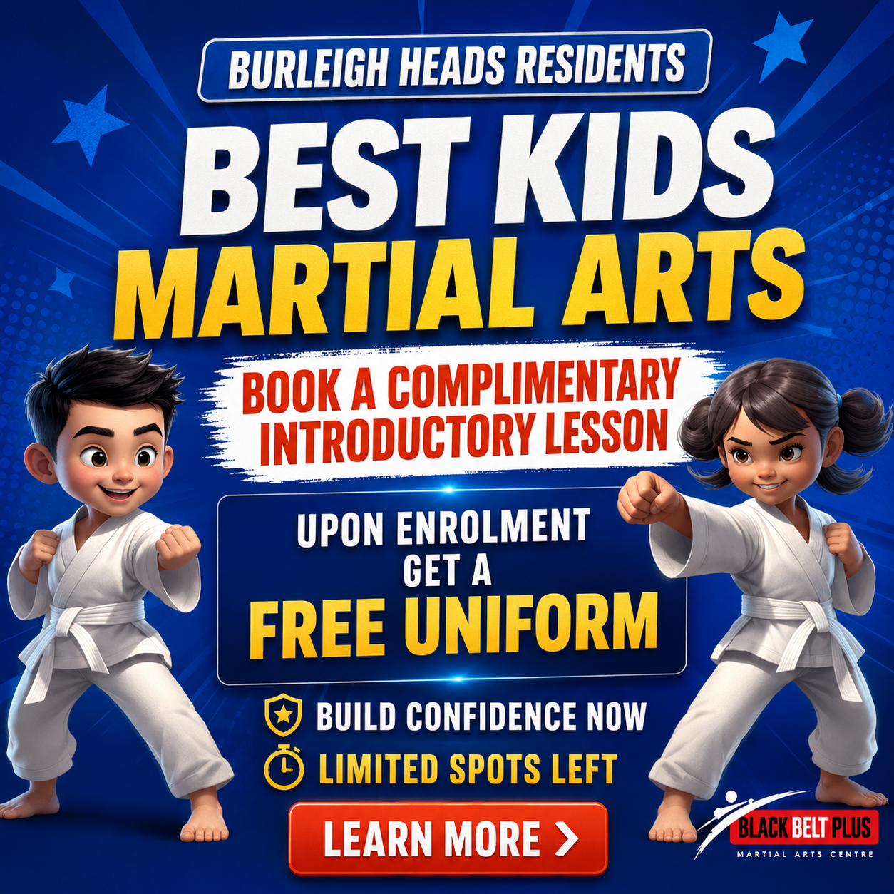 Black Belt Plus Martial Arts Centre Gold Coast Facebook ad: Burleigh Heads Parents, Helping Kids Grow in Confidence