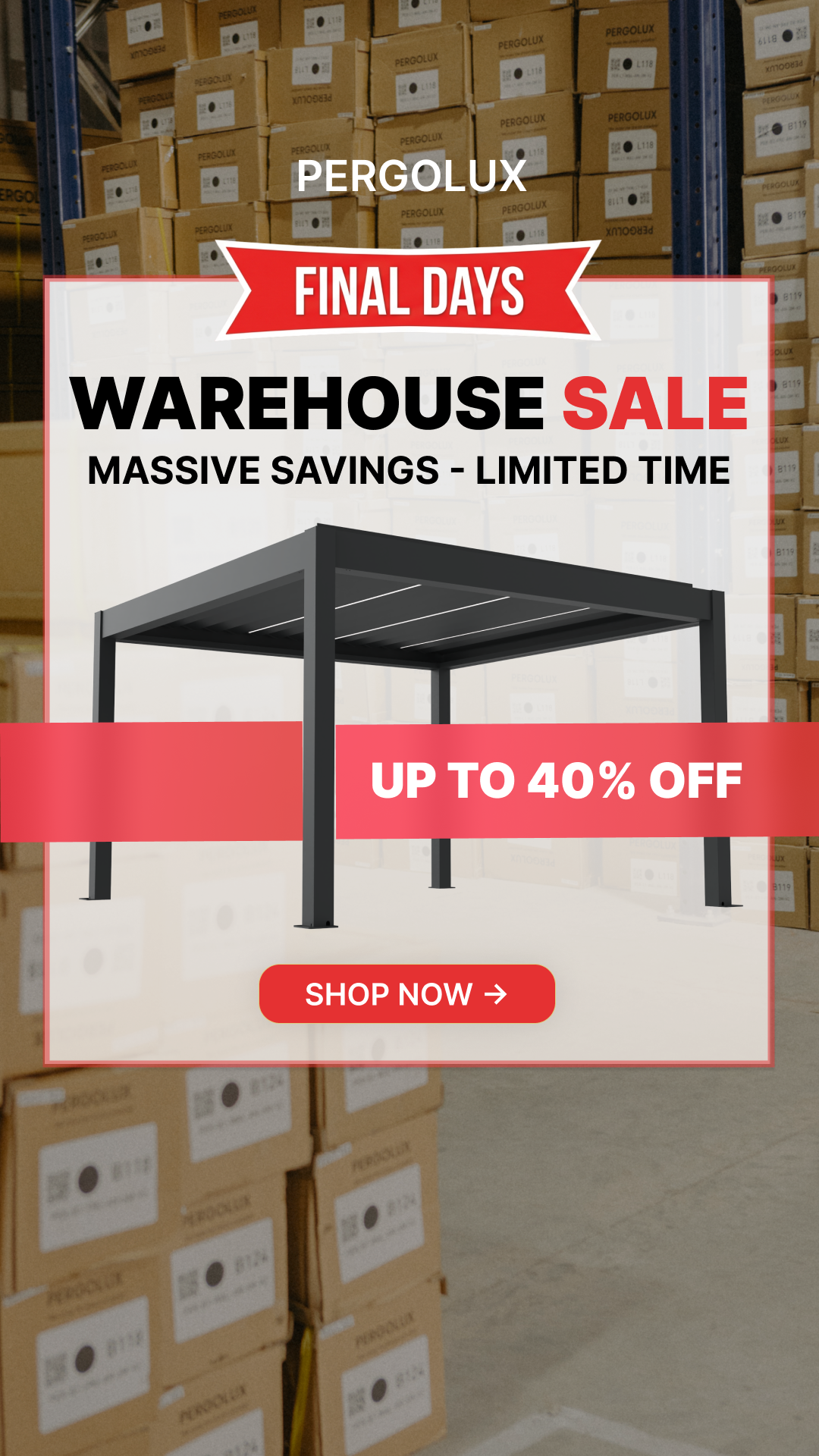 pergolux.au Facebook ad: Final Days: Save Up to 40%