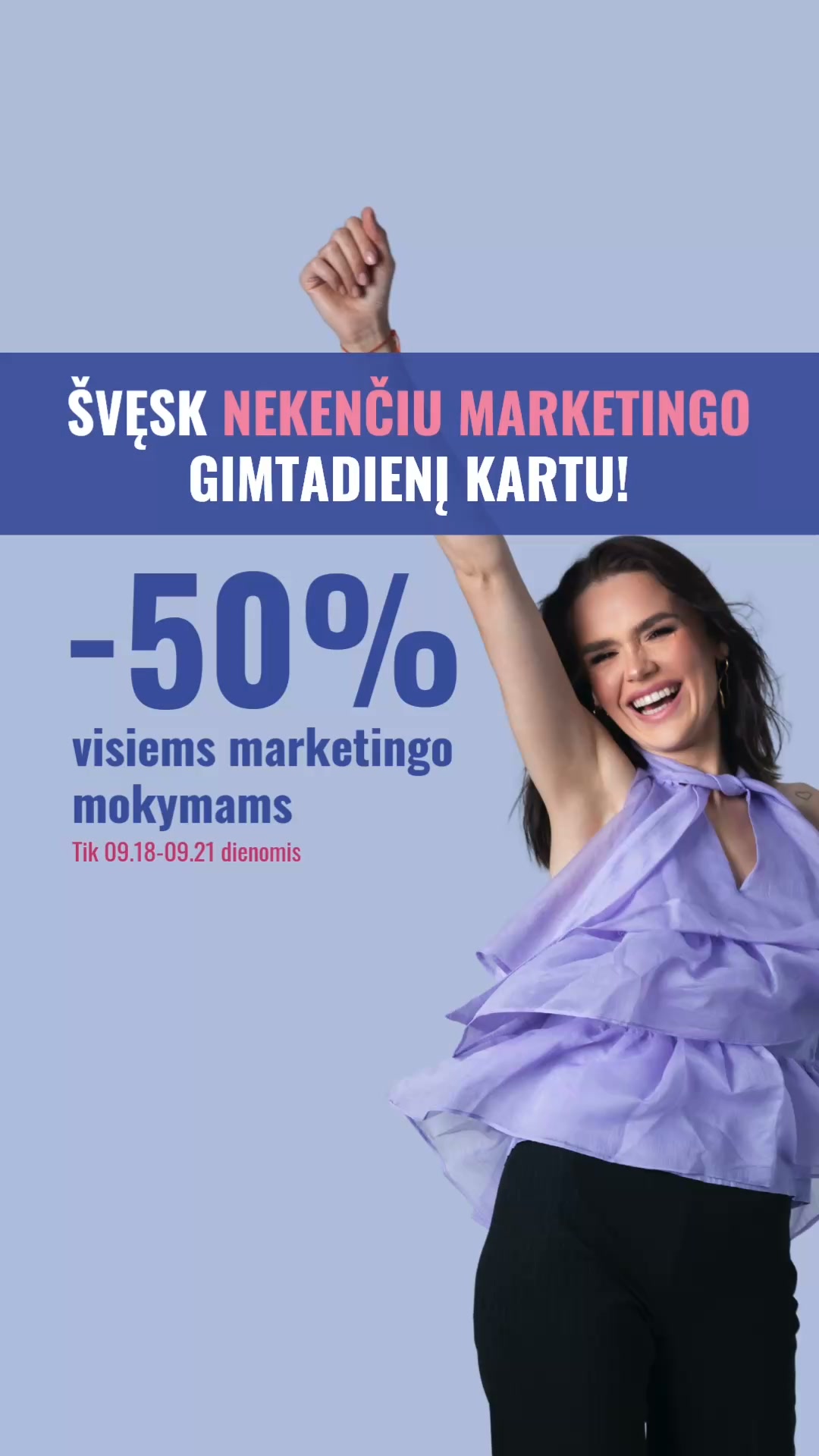 Nekenčiu marketingo. Socialinių tinklų agentūra Facebook ad: Gimtadienio nuolaidos -50% VISKAM