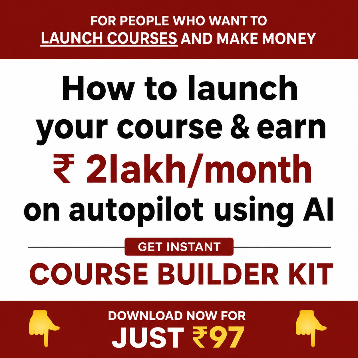 Instant Course Builder Kit Facebook ad: Create and Launch Your Course in Just 24 Hours (Just ₹97)