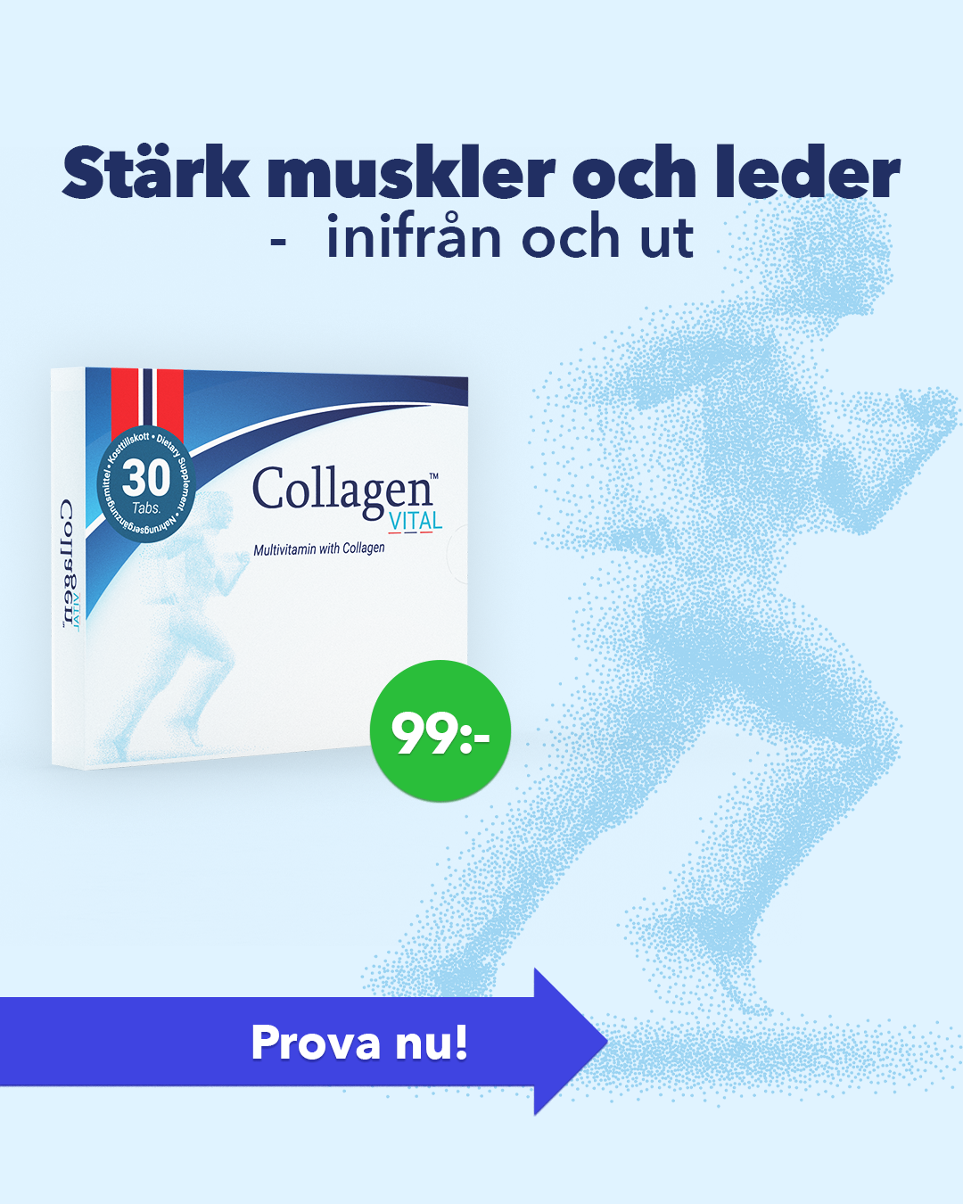 Collagen Vital Facebook ad: Bidrar till bekväma leder