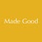 Made Good