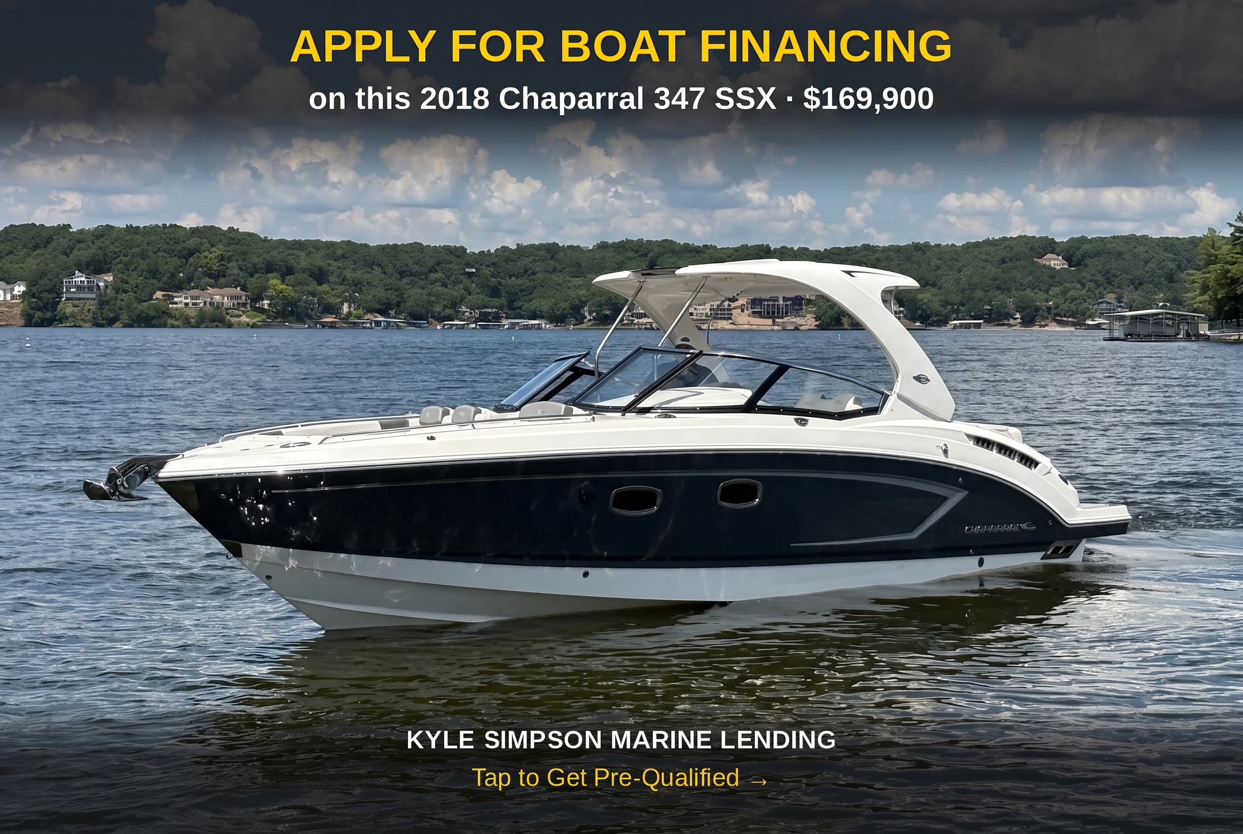 Kyle Simpson Marine Lending Facebook ad: Now Financing: $169,900 2018 Chaparral 347 SSX