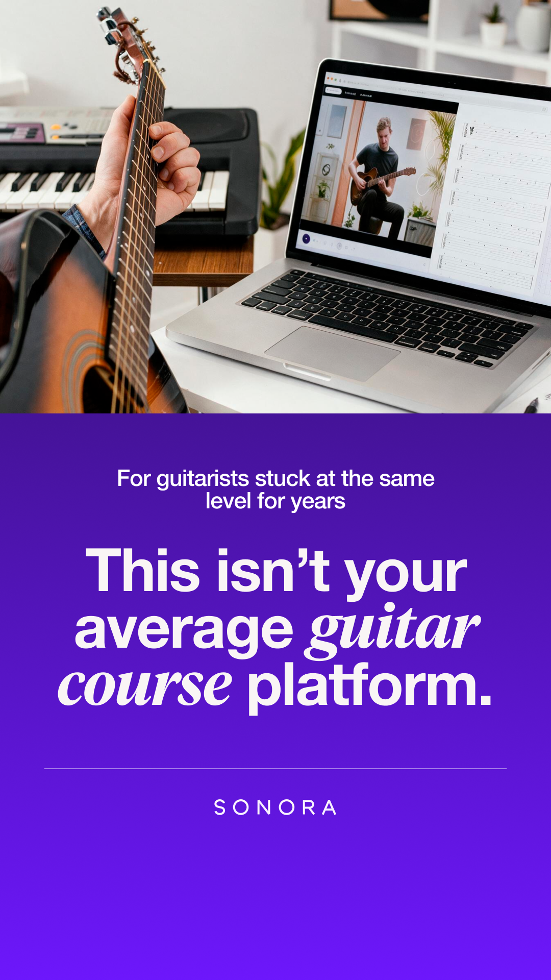 Sonora Guitar Intensive Facebook ad: Break Skill Plateaus in 12 months or less