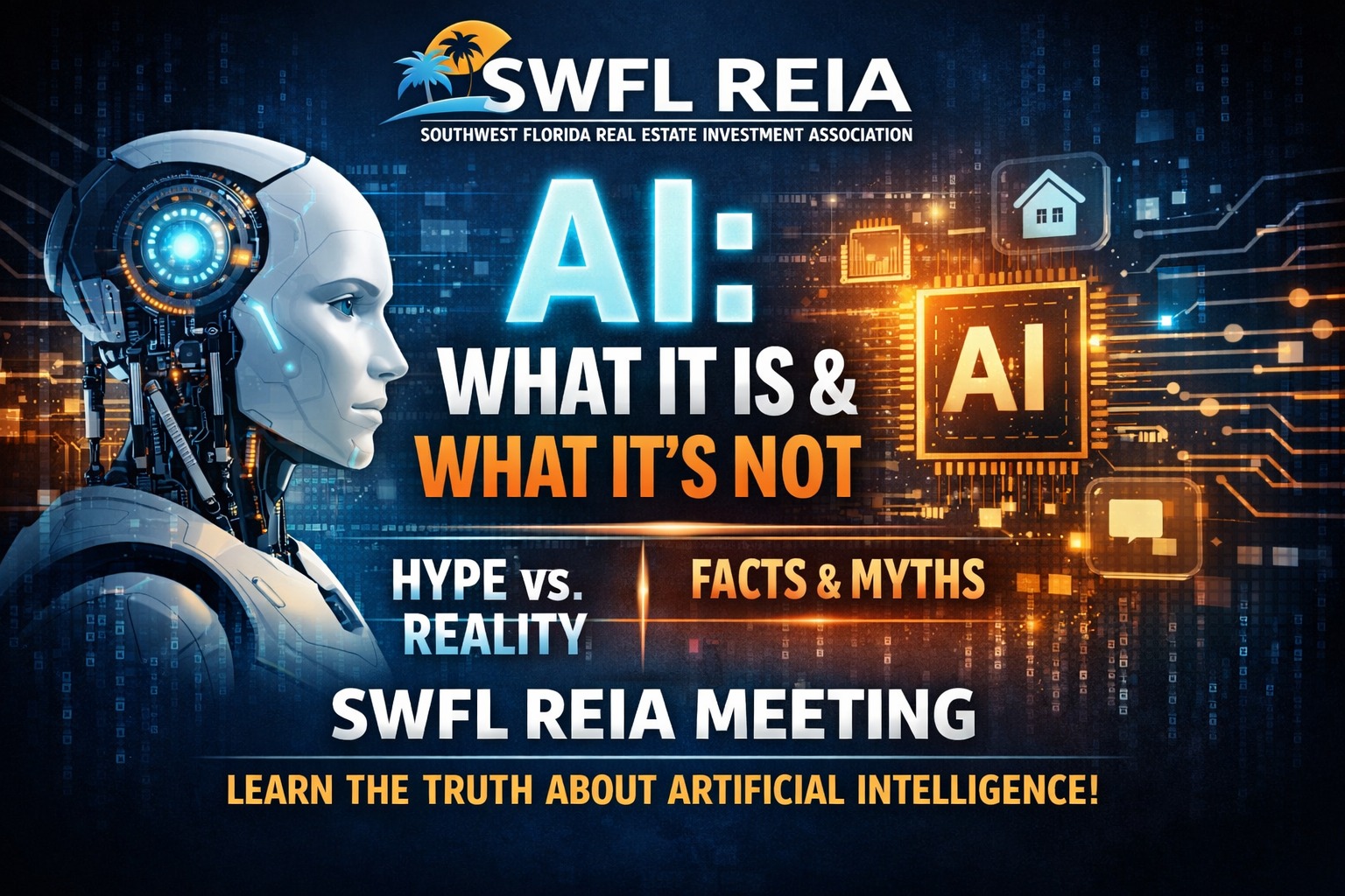 SWFL REIA Facebook ad: AI: What It Is, And What It Isn’t