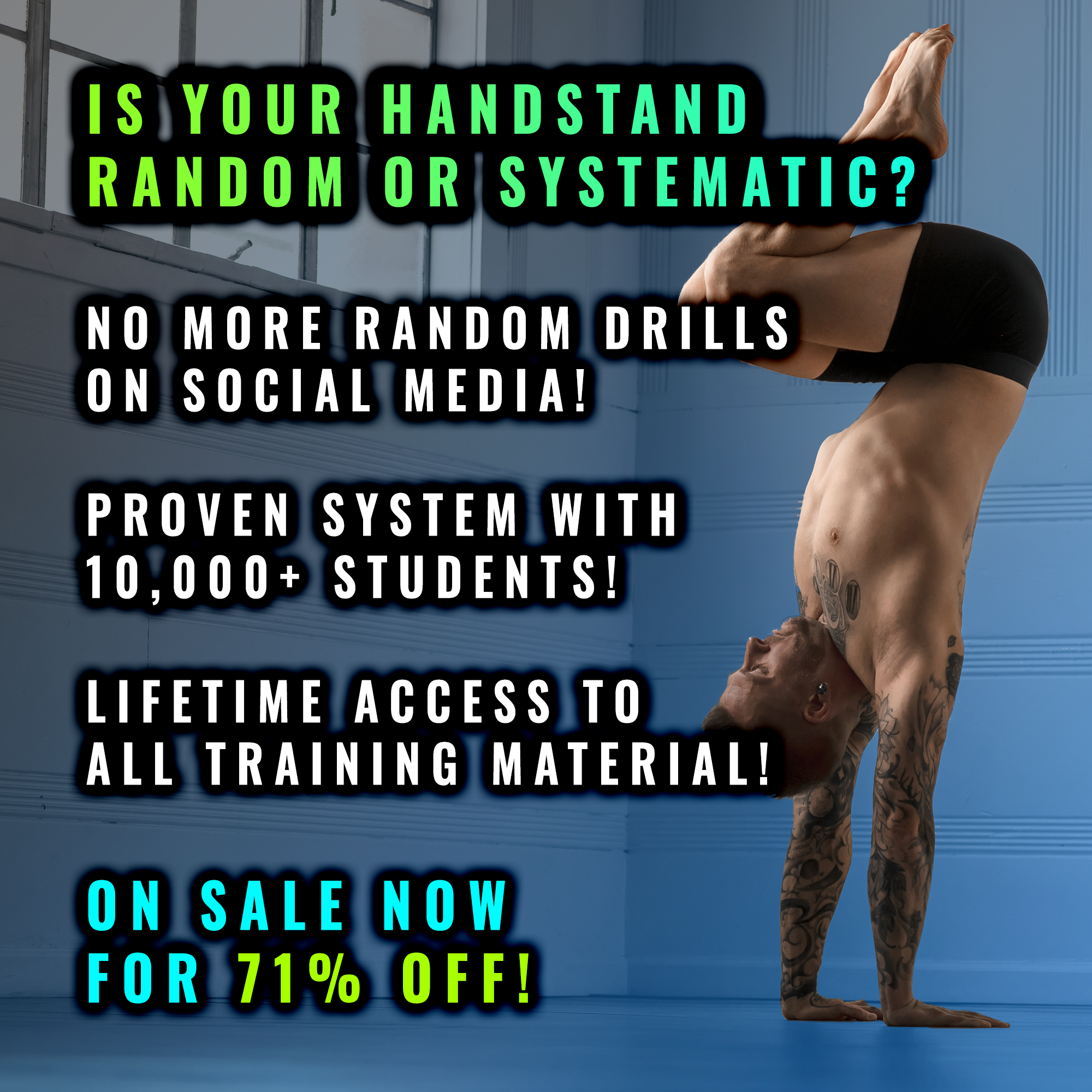 Kyle Weiger Handstand Coach Facebook ad: Finally Get The Consistency!