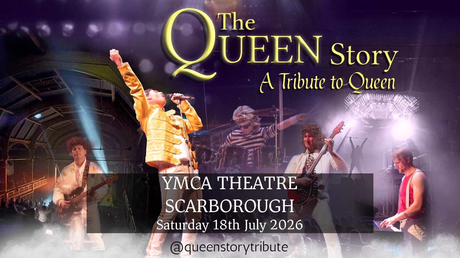 The Queen Story - A Tribute to Queen Facebook ad: The Queen Story LIVE at the YMCA Theatre, Scarborough