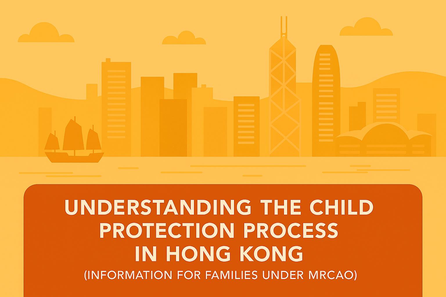 Ahmed Ashfaq Facebook ad: Understanding the Child Protection Process in Hong Kong