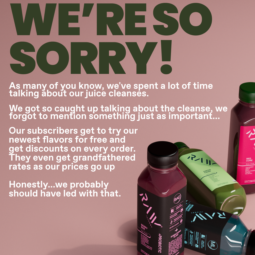 Raw Juicery Facebook ad: Sorry, But We Forgot to Mention.