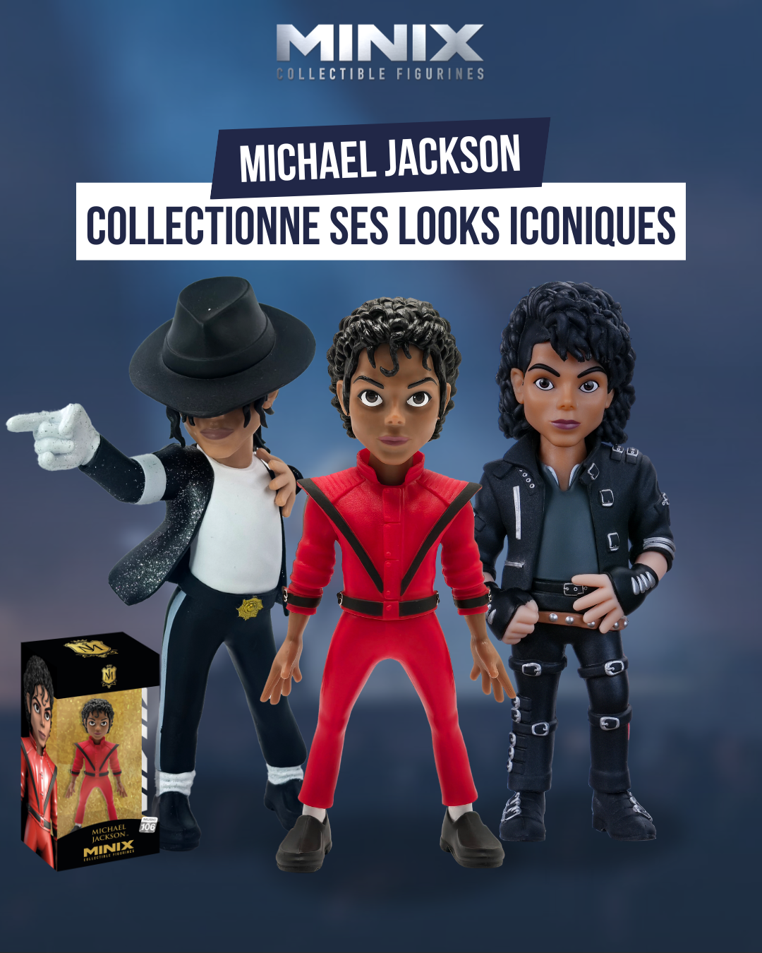 Minix Figurines France Facebook ad: Collectionne les looks iconiques de Michael Jackson