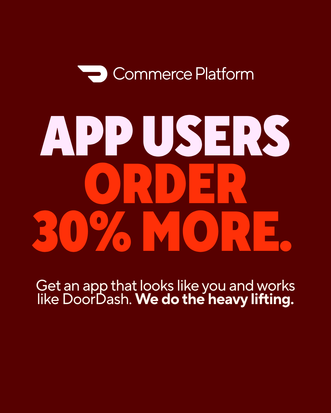 DoorDash for Merchants Facebook ad: App Users Order 30% More