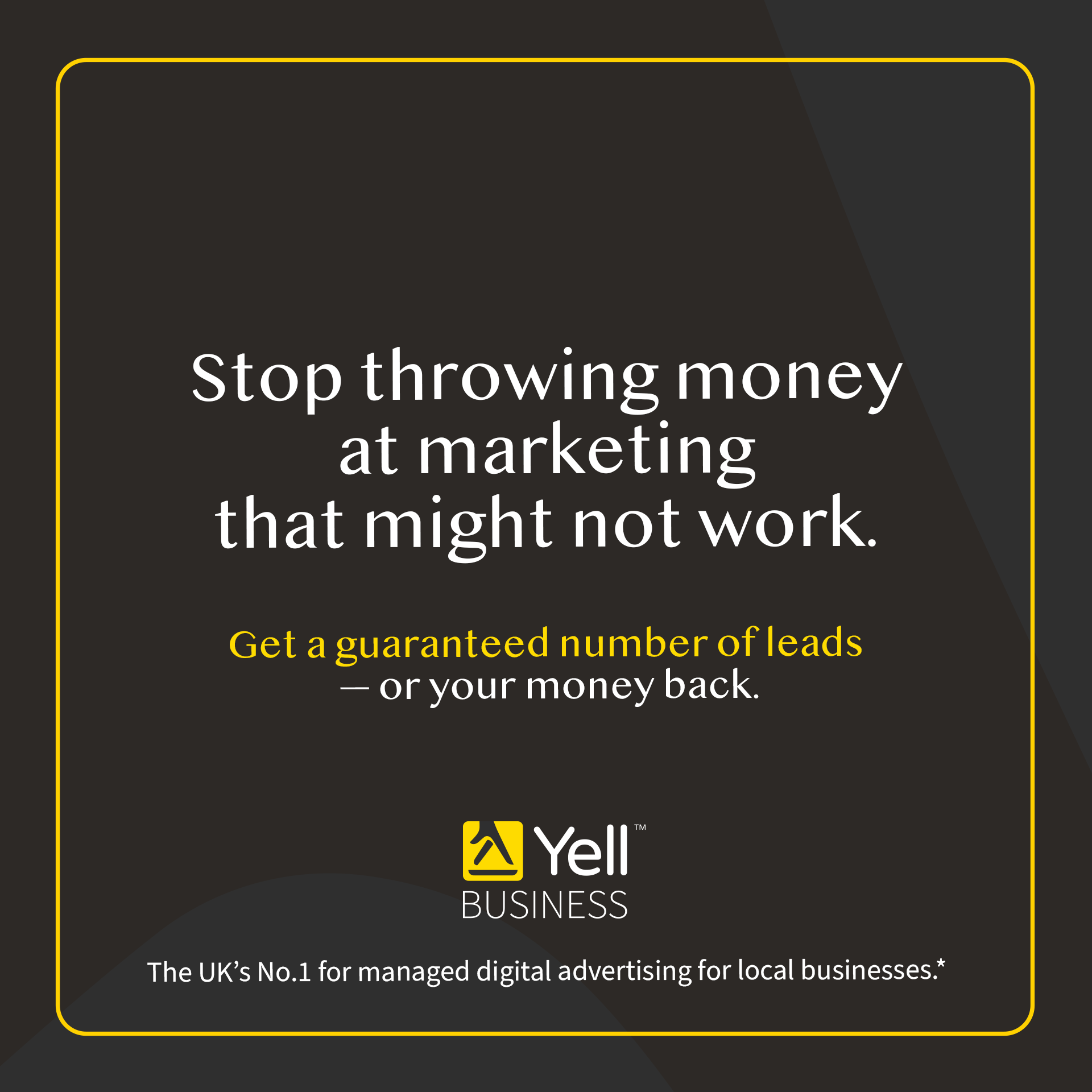 Yell Business Facebook ad: Every pound you spend on marketing should work hard for you.