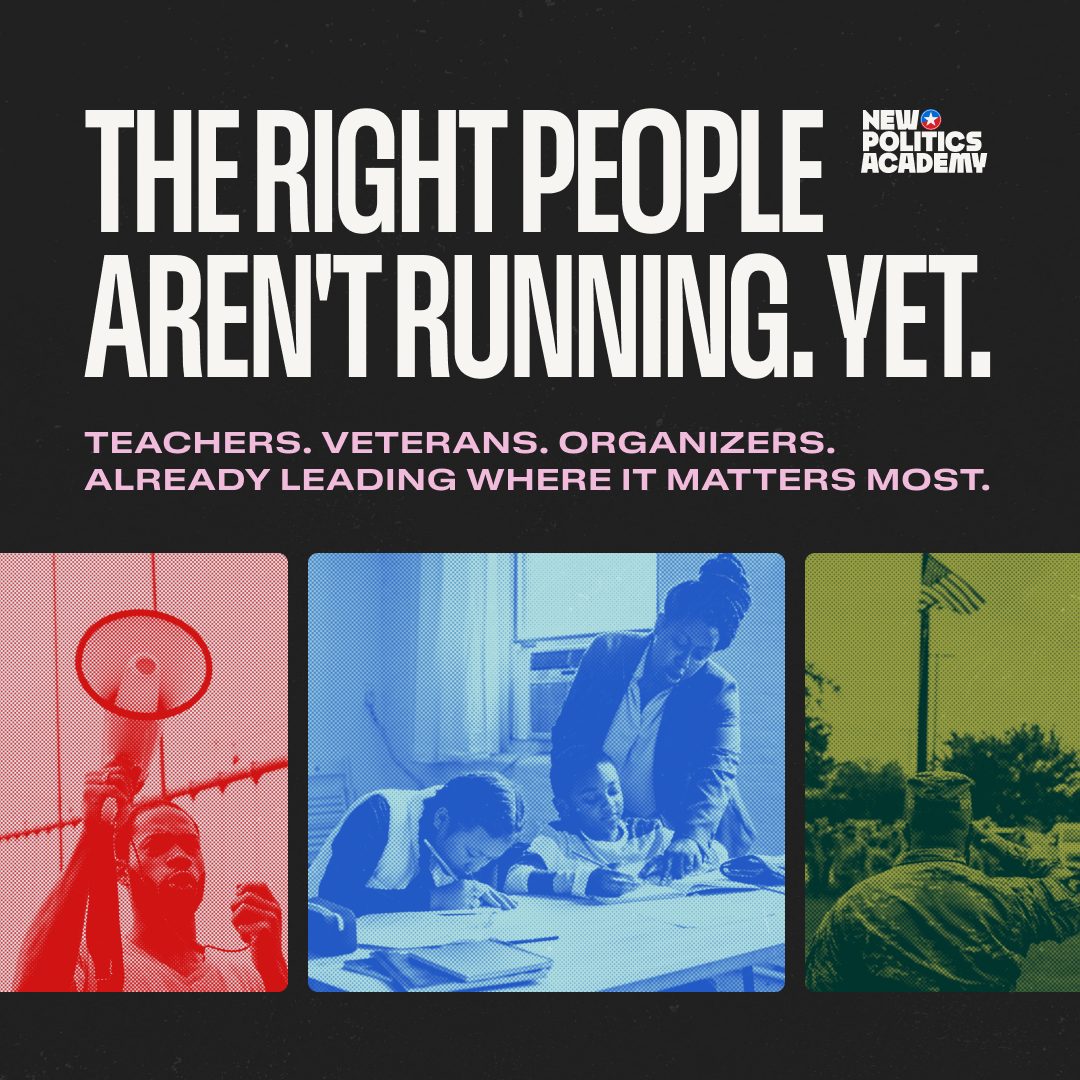 New Politics Academy Facebook ad: The Right People Aren't Running. Yet.