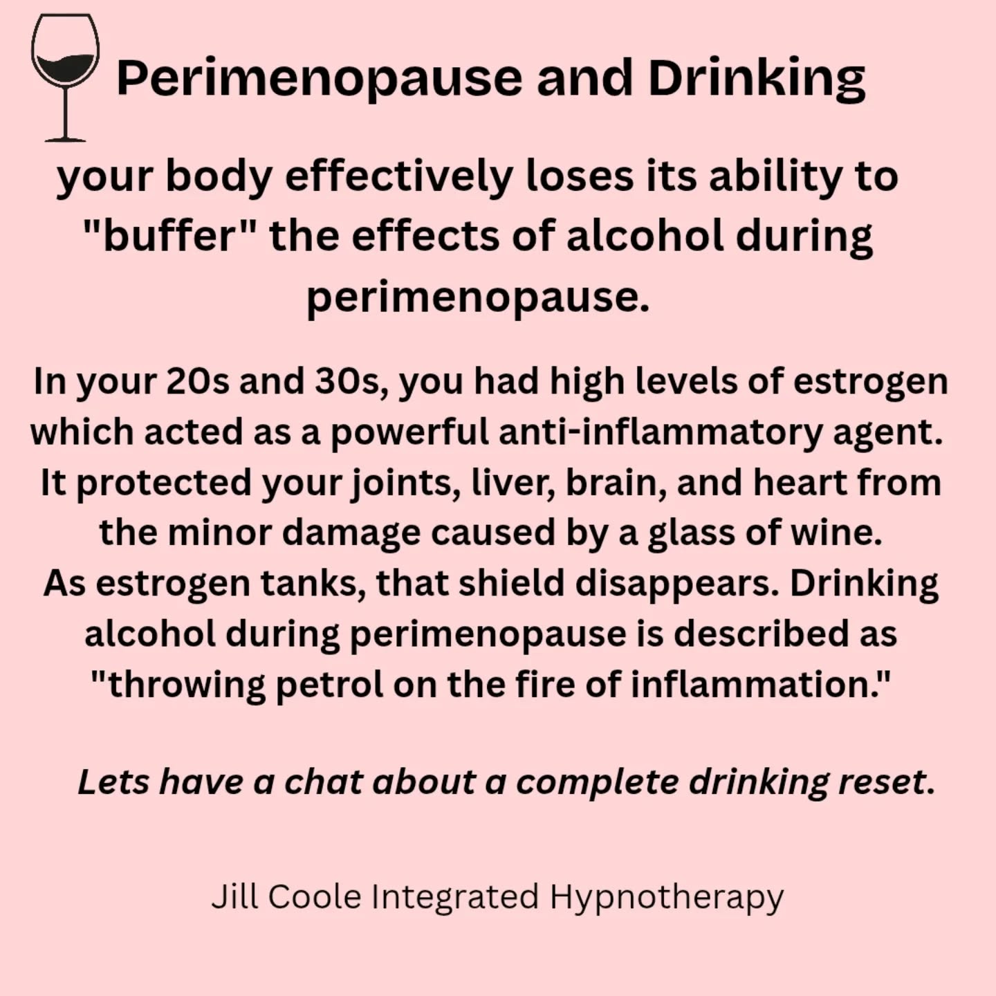 Jill Coole Integrated Hypnotherapy Facebook ad: Your Nightly Wine Maybe Making Your Menopause WORSE.