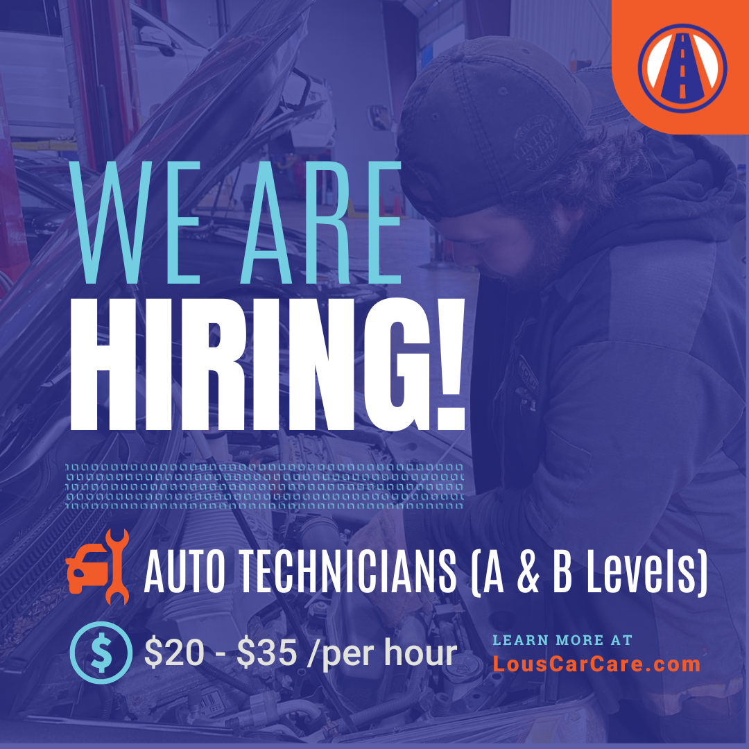 Lou's Car Care Center, Inc. Facebook ad: HIRING NOW! AUTO TECHNICIANS ( A & B-LEVELS)