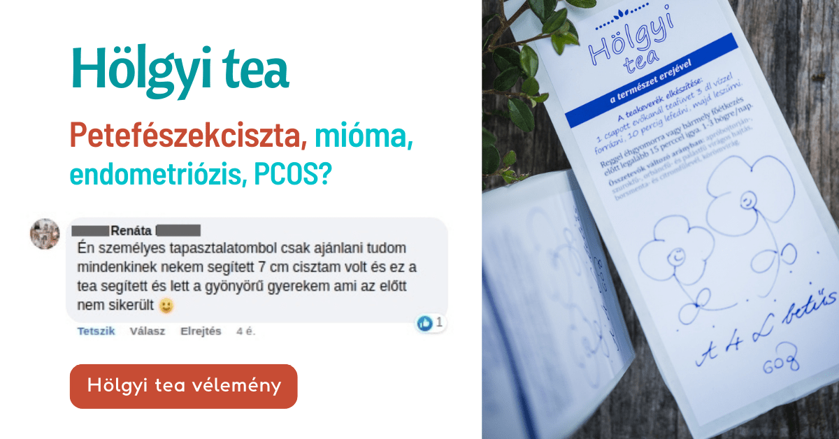 Hölgyi tea Facebook ad: Petefészek ciszta műtétek maradtak el - Hölgyi tea…