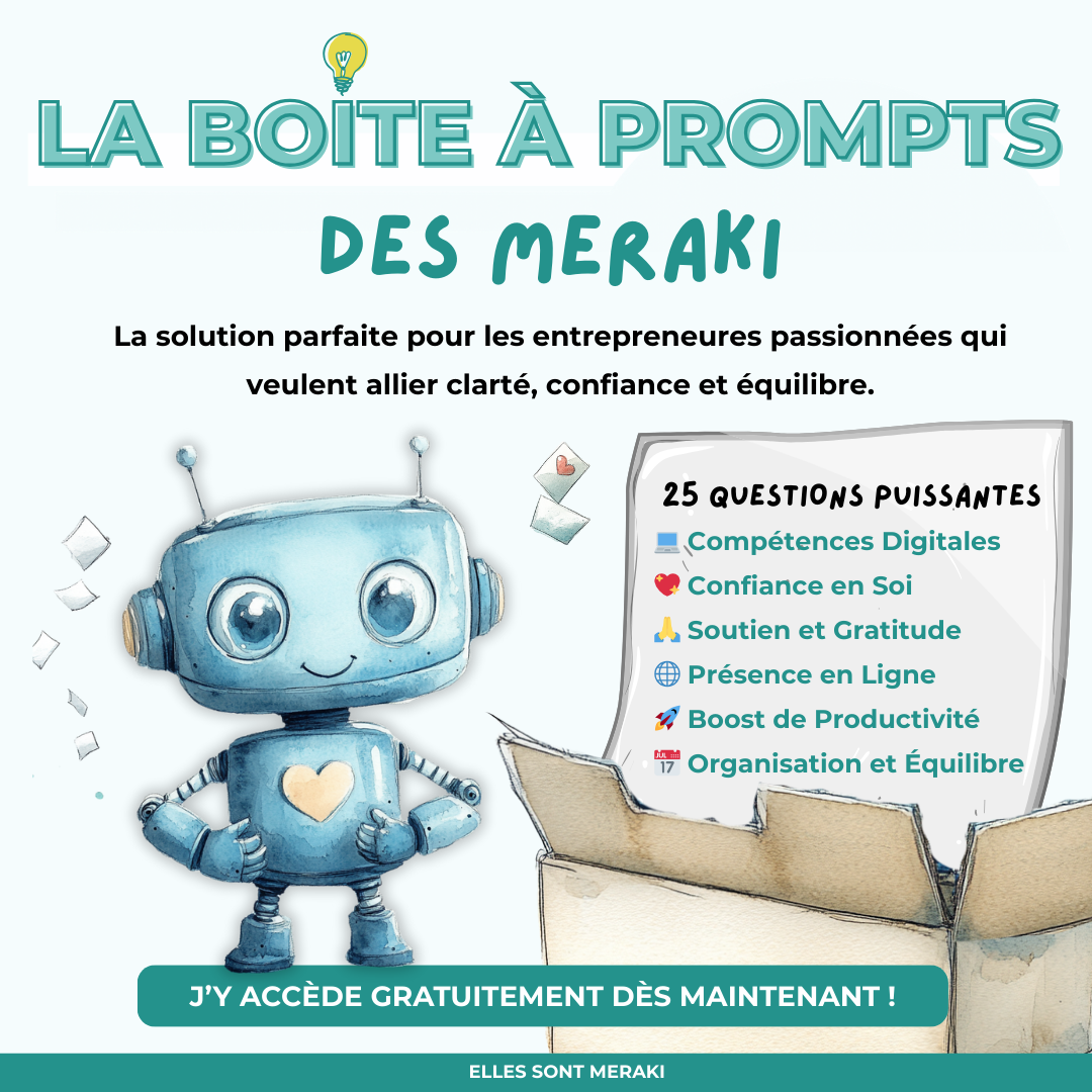 Elles Sont Meraki - Développer son activité de service en ligne Facebook ad: GRATUIT 25 Prompts + 6 vidéos et 1 IA personnalisée