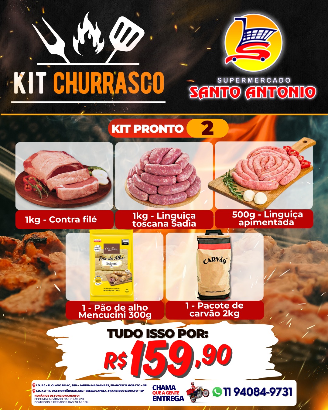 Supermercado Santo Antônio - Unidade Belém Capela Facebook ad: KIT CHURRASCO COMPLETO PRA HOJE!