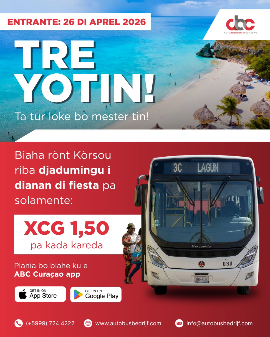 Autobusbedrijf Curaçao - ABC Busbedrijf Facebook ad: 𝐍𝐎𝐓𝐀 𝐈𝐌𝐏𝐎𝐑𝐓𝐀𝐍𝐓𝐄: Tre Yotin ta tur loke bo…