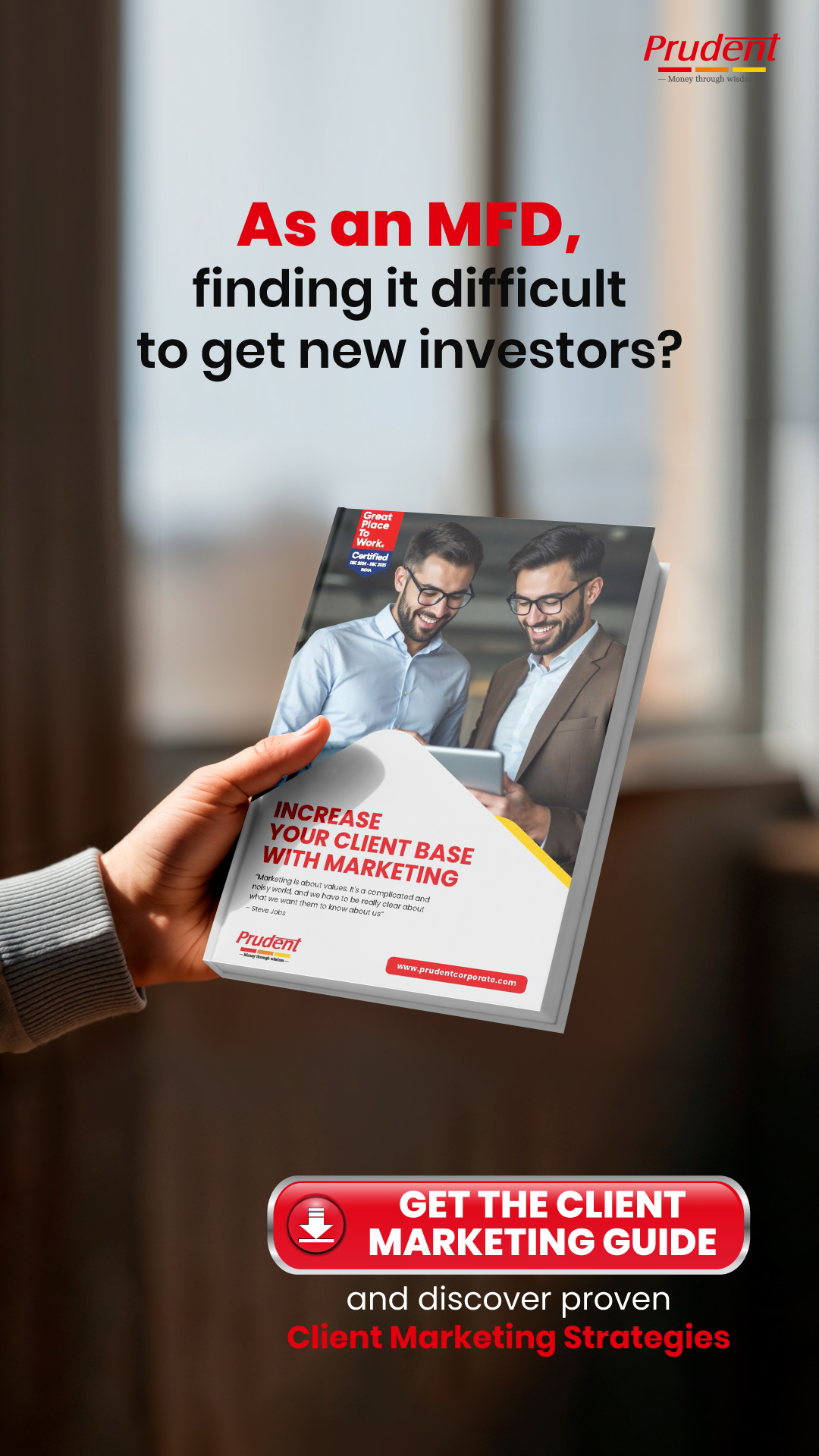 Prudent Corporate Advisory Services Ltd Facebook ad: MFD Success Starts Here: Build a Bigger Client Base with…