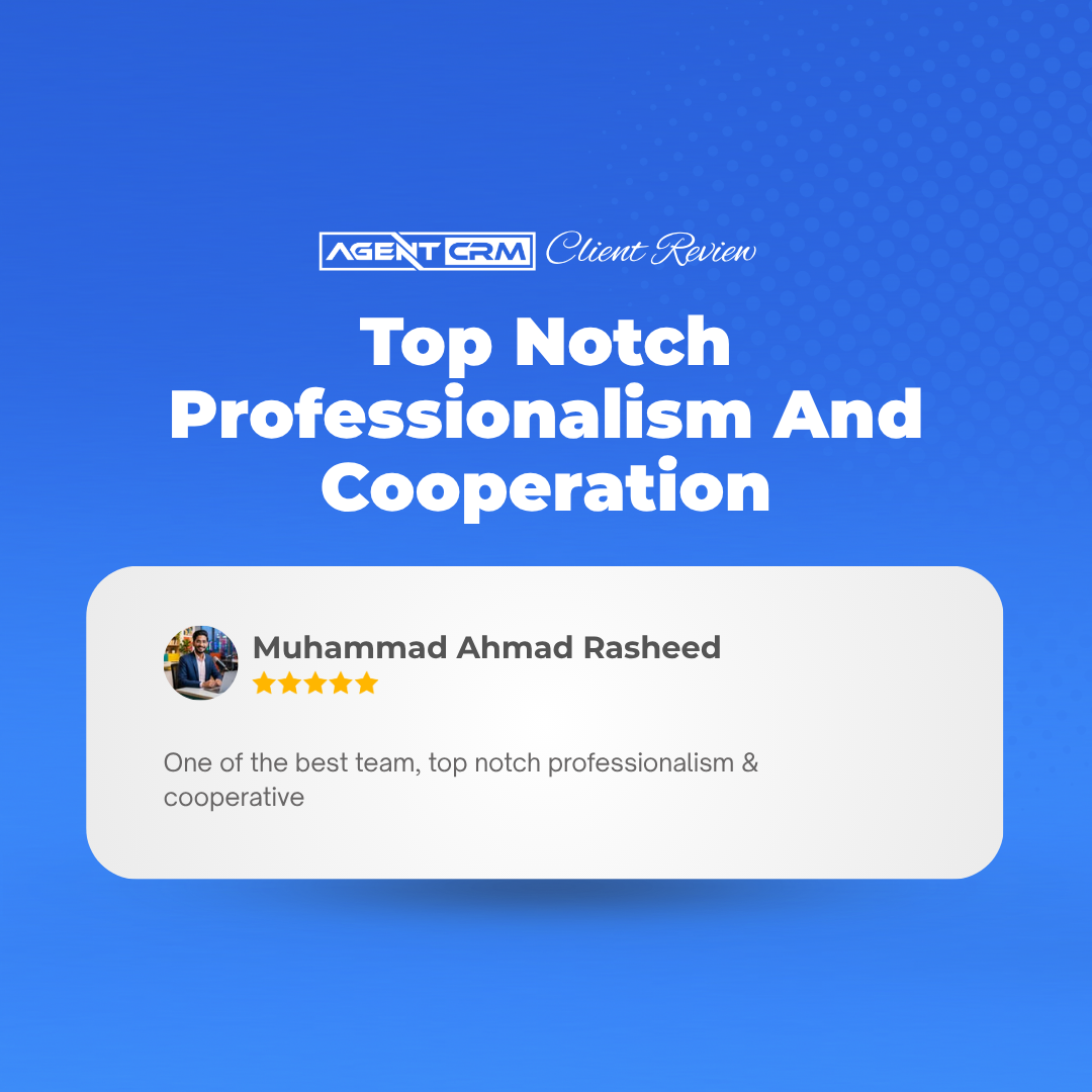 Agent CRM: AI-Powered Sales+Marketing Software Facebook ad: Top Notch Professionalism And Cooperation