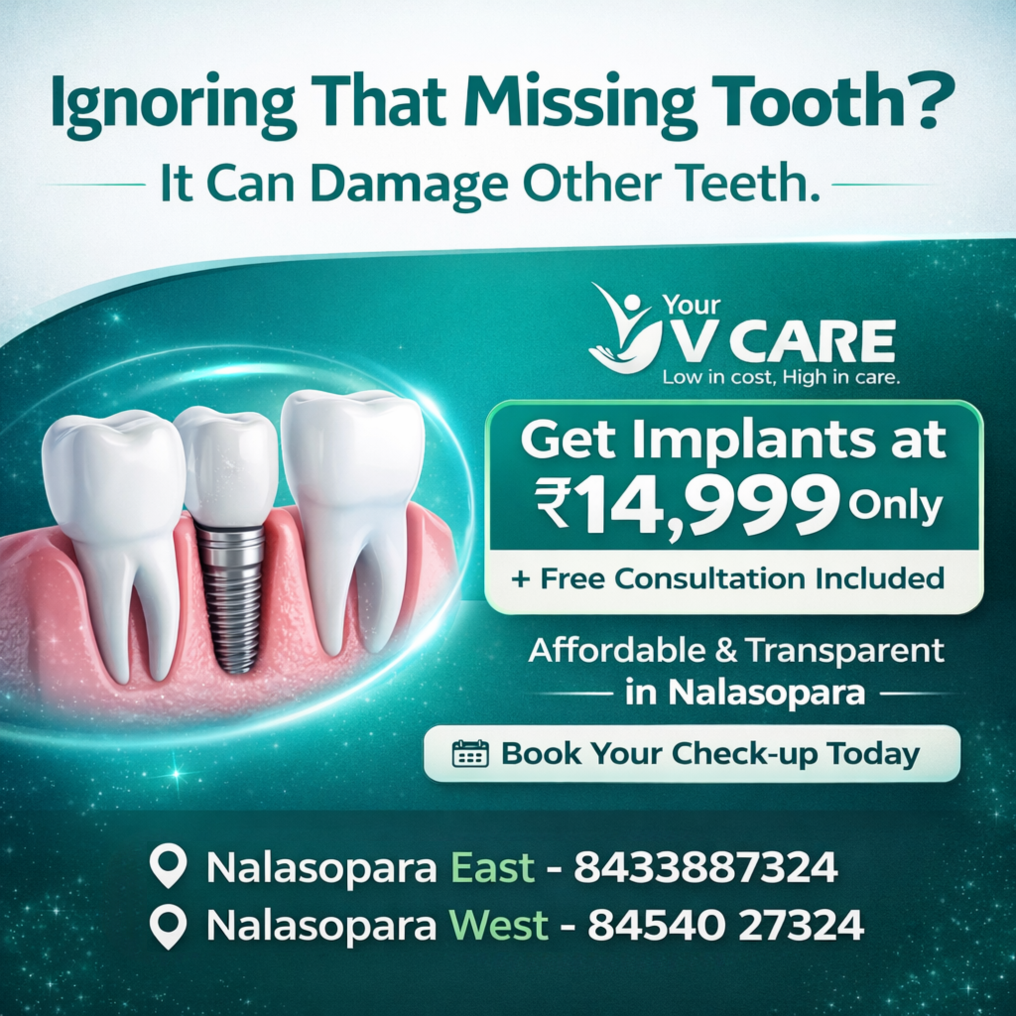 Your V Care Dental Clinic & Hospital Facebook ad: Ignoring a missing tooth might feel okay right…