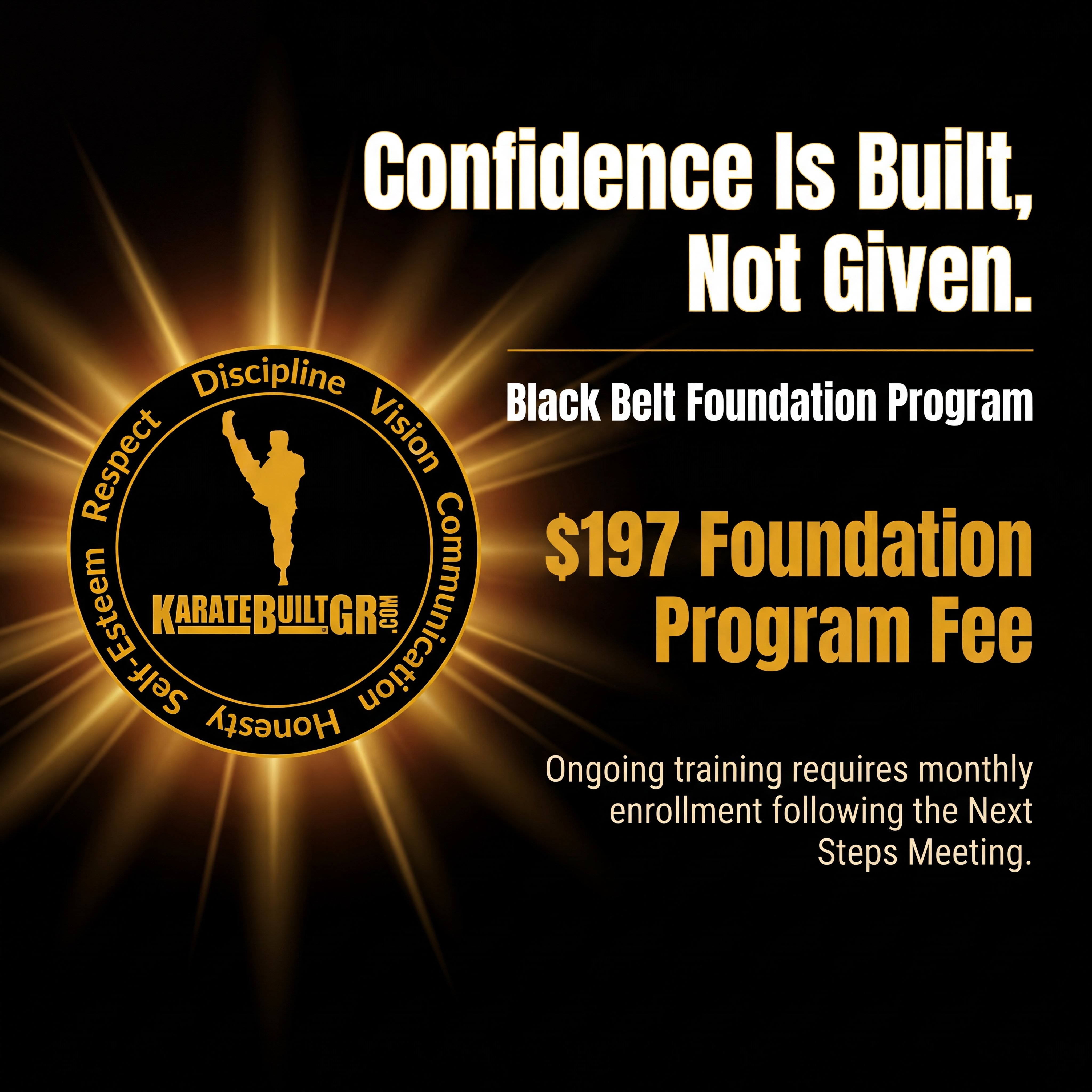 KarateBuilt Martial Arts - Grand Rapids Campus Facebook ad: Confidence Is Built, Not Given.