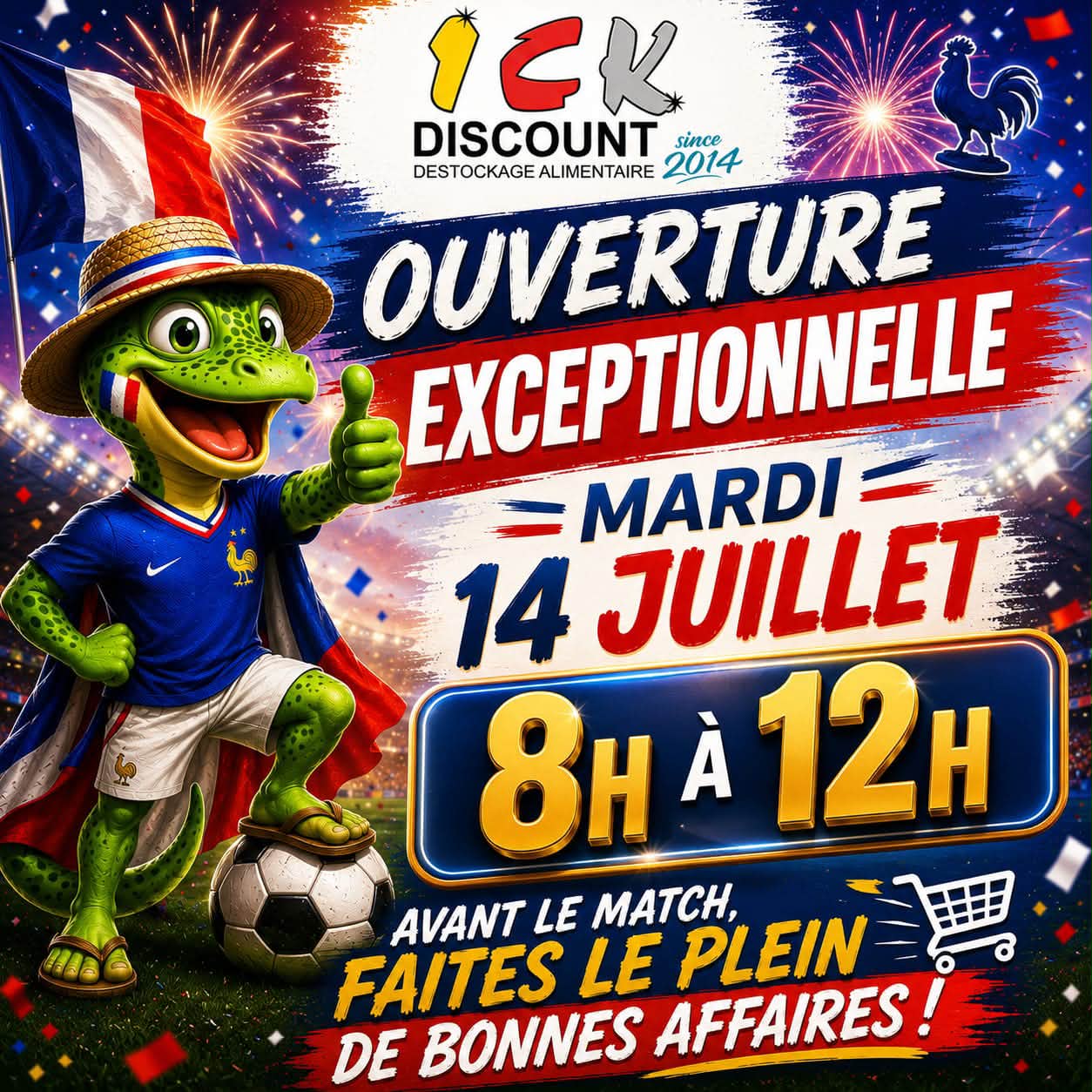 ICK Discount, Saint-André Facebook ad: MARDI 14 JUILLET, JOUR FÉRIÉ OUVERT!