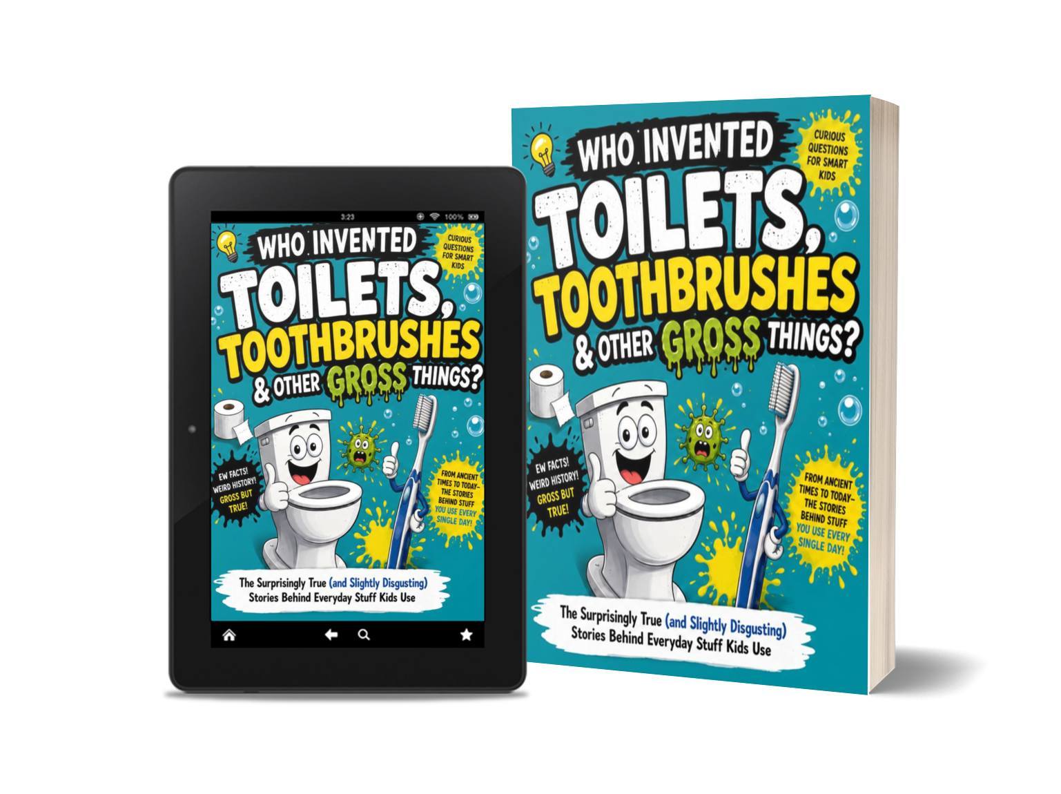 Who Invented Toilets Toothbrushes and Other Gross Things Facebook ad: Click this button