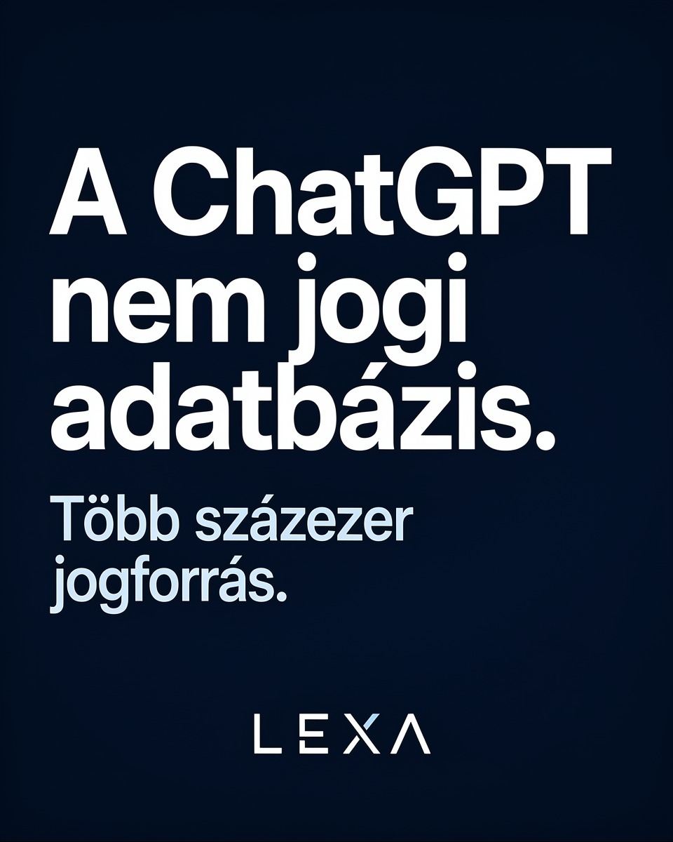LEXA - AI Legal Research Assistant Facebook ad: Teljesebb jogi kutatás. Kevesebb idő alatt.