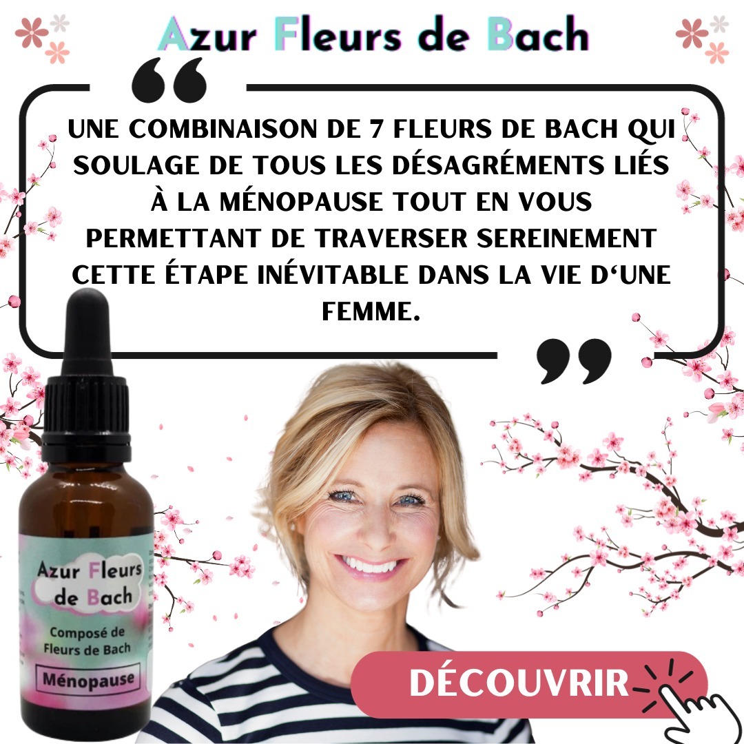 azurfleursdebach Facebook ad: Dites adieu aux désagréments de la ménopause avec…