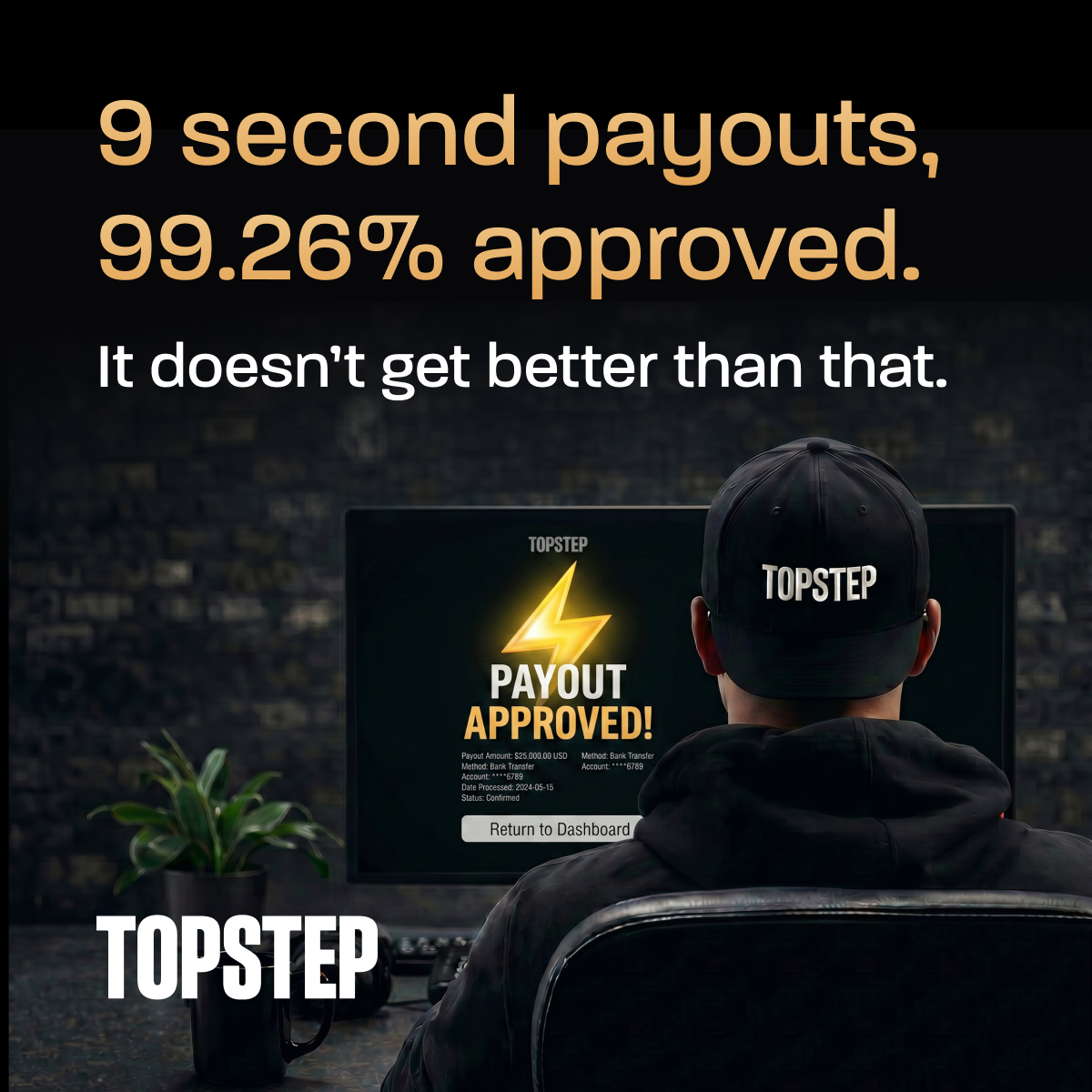 Topstep Facebook ad: Payouts In Under 9 Seconds