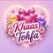 Khaas Tohfa