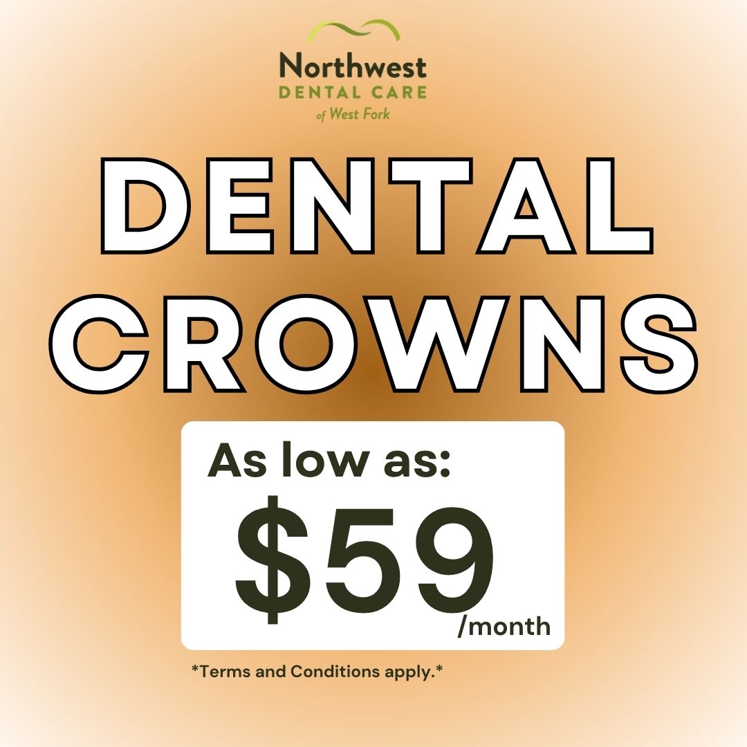 Northwest Dental Care of West Fork Facebook ad: Dental Crowns As Low As $59/month