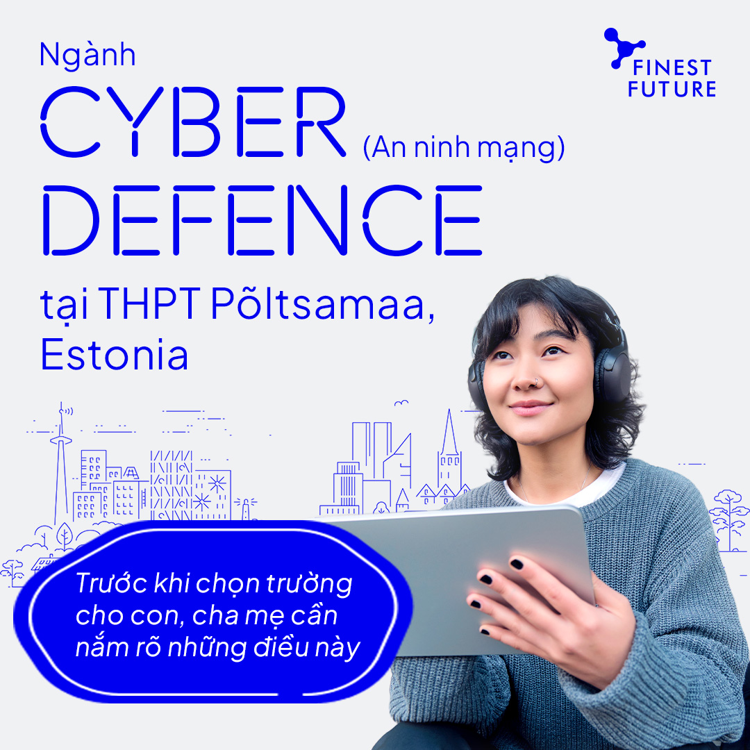 Du Học Estonia - Bắc Âu Facebook ad: Ngành Cyber Defence (An ninh mạng) tại THPT…