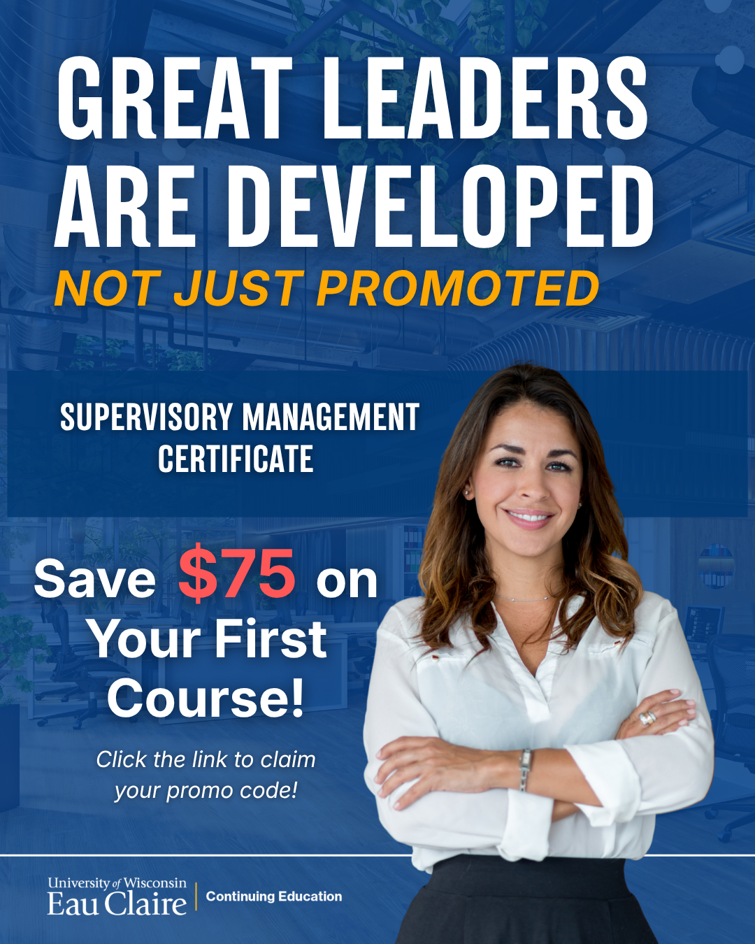 University of Wisconsin-Eau Claire Continuing Education Facebook ad: Develop the Skills to Lead Successfully