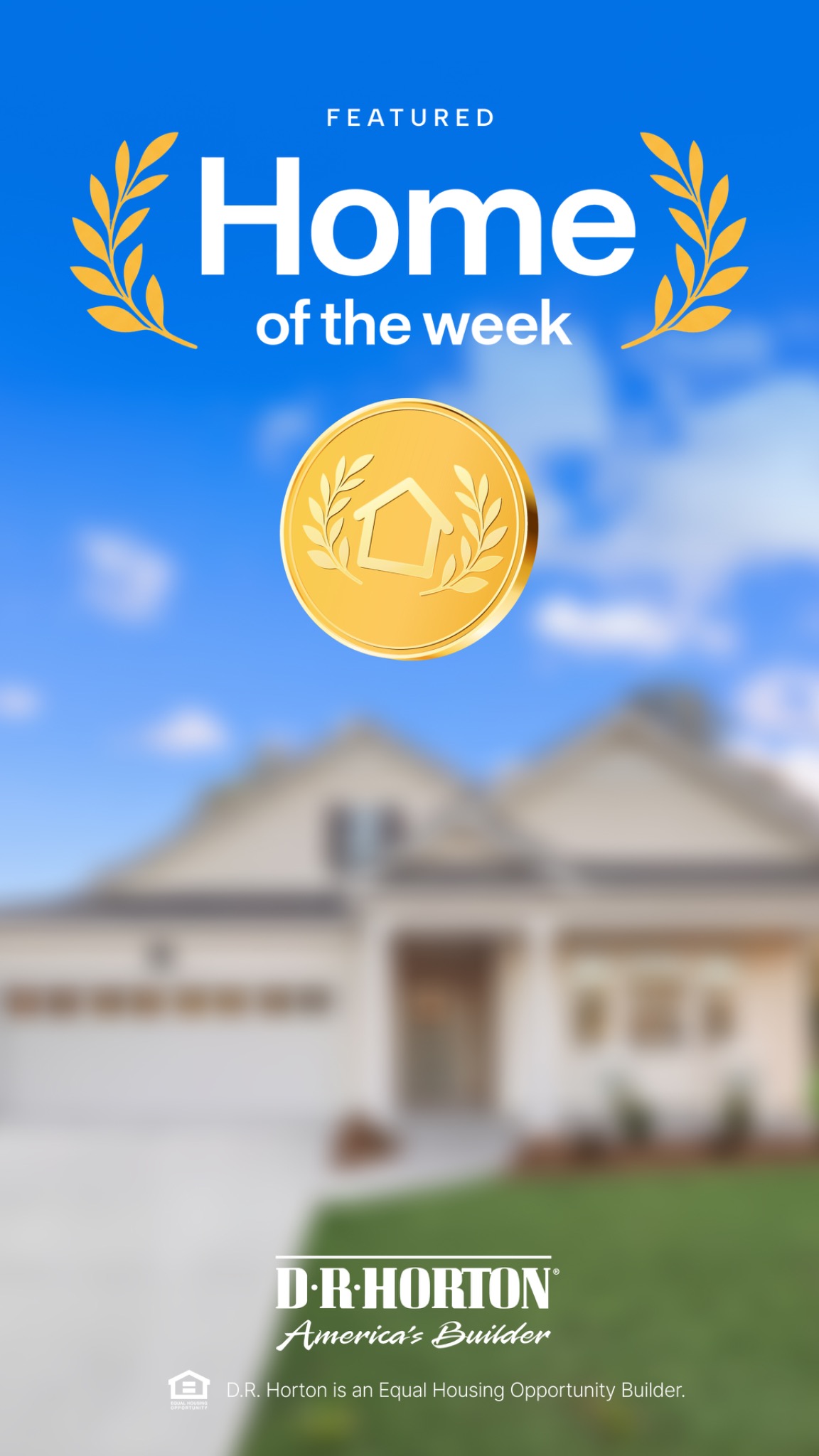 D.R. Horton Homes Facebook ad: This week's home won't last